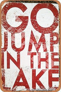 BIGYAK Go Jump in The Lake Tin 20X30 cm Vintage Look Decoration Crafts Sign for Home Funny Wall Decor