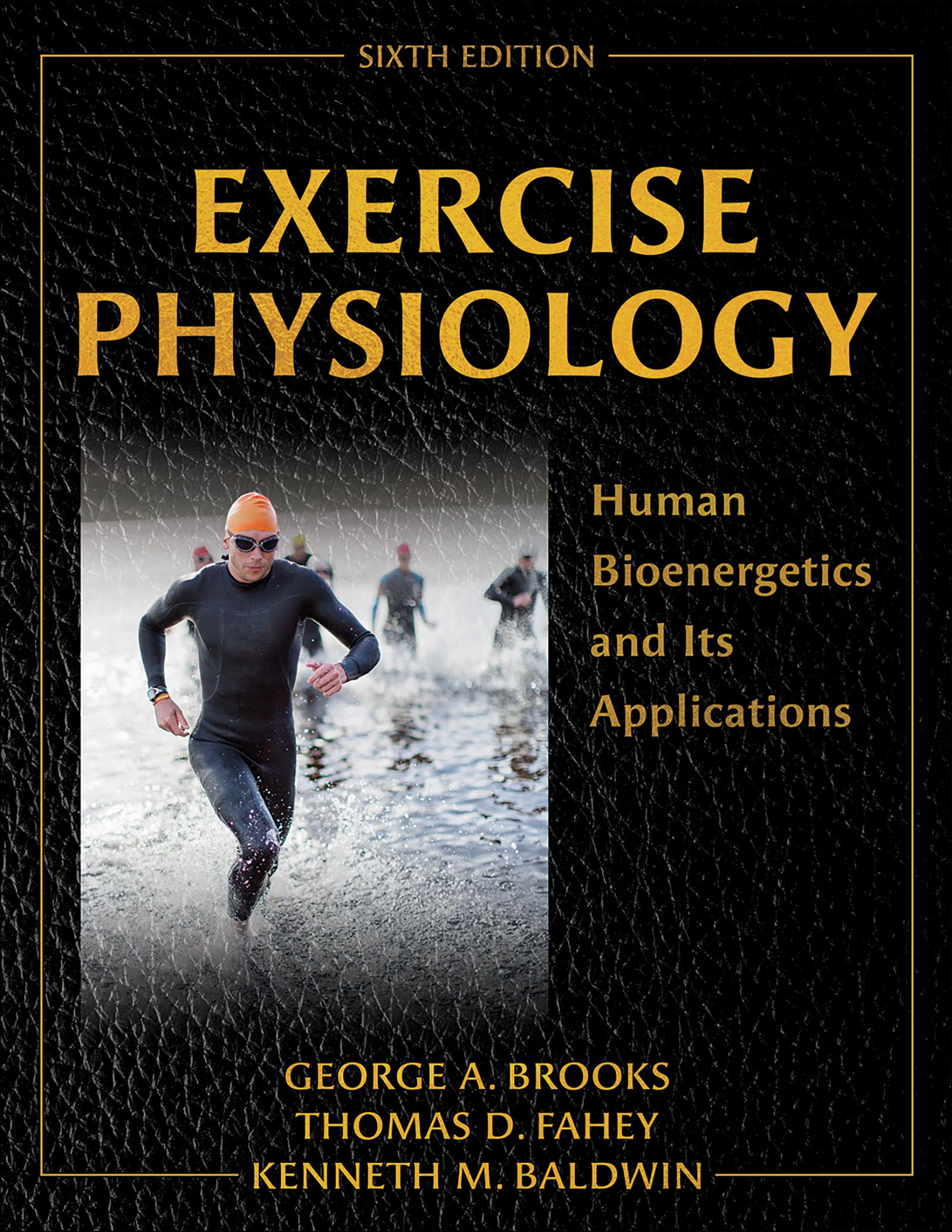 Exercise Physiology: Human Bioenergetics and Its Applications