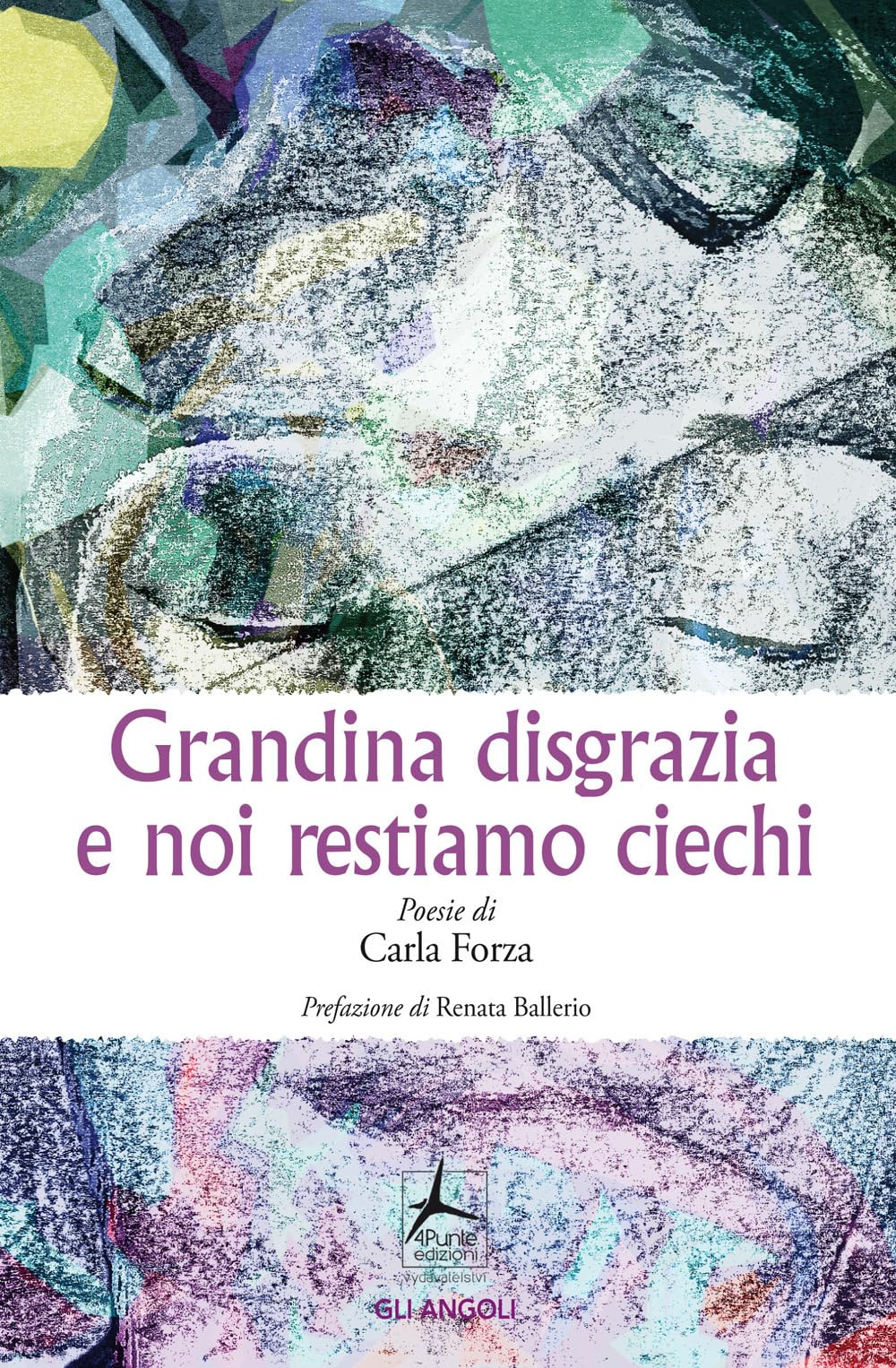Grandina Disgrazia E Noi Restiamo Ciechi - 4