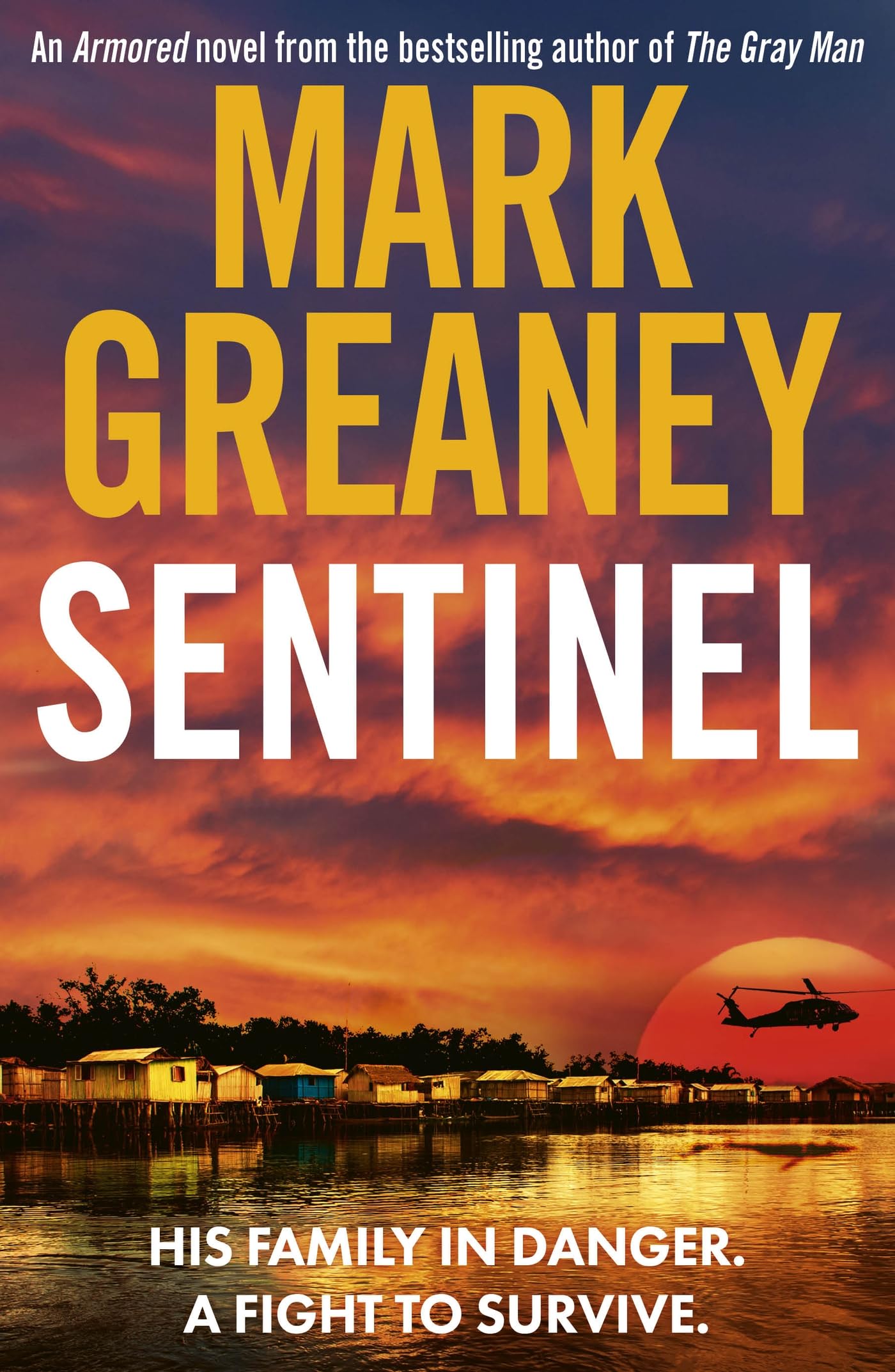 Sentinel: The relentlessly thrilling Armored series from the author of The Gray
