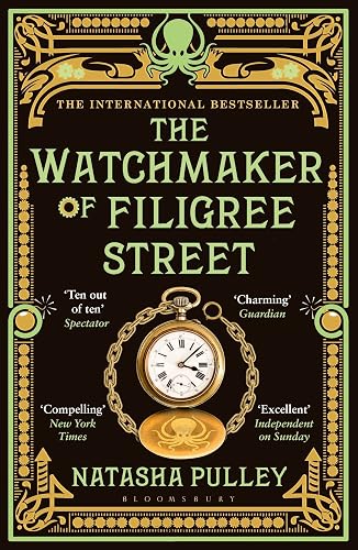 The Watchmaker of Filigree Street: A bewitching tale of historical fantasy, magic, love and a clockwork octopus (The watchmaker of Filigree Street, 1)