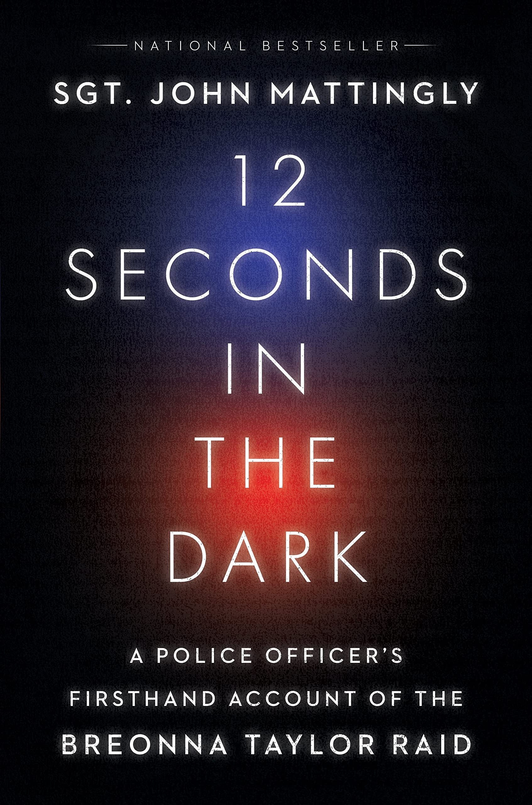 DW Books 12 Seconds in the Dark: A Police Officer's Firsthand Account of the Breonn