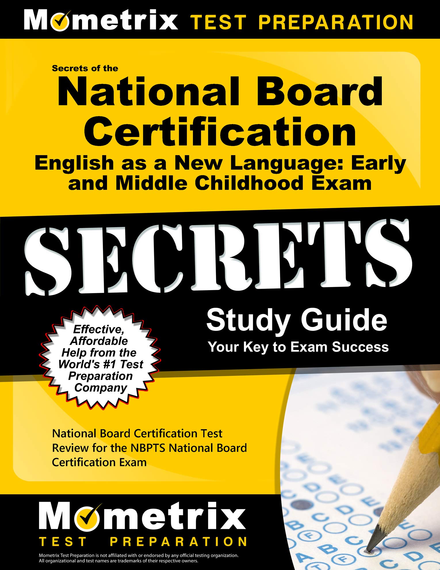 Secrets of the National Board Certification English as a New Language Early and Middle Childhood Exam Study Guide: National Board Certification Test ... Exam (Mometrix Test Preparation)
