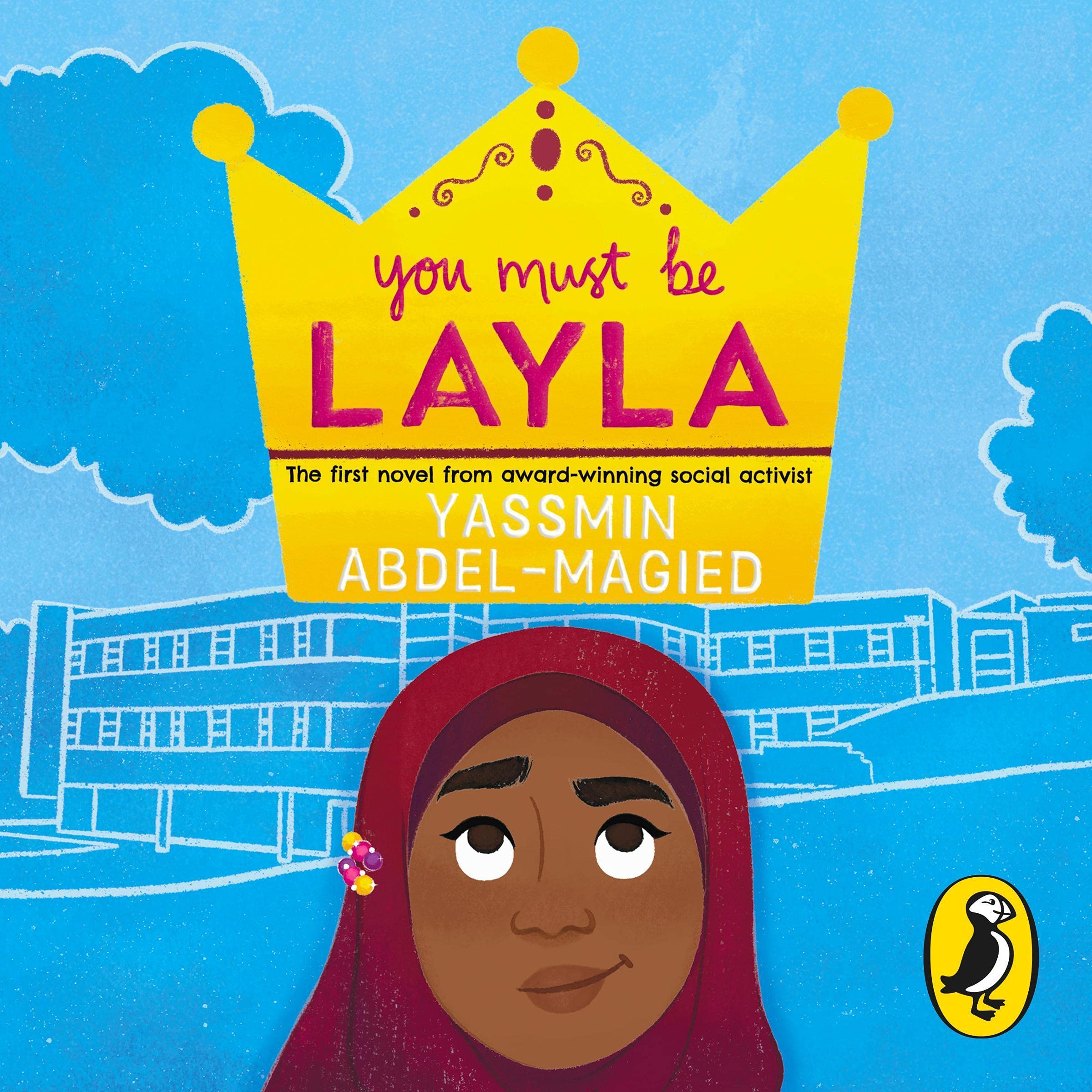 Yassmin Abdel-Magied You Must Be Layla
