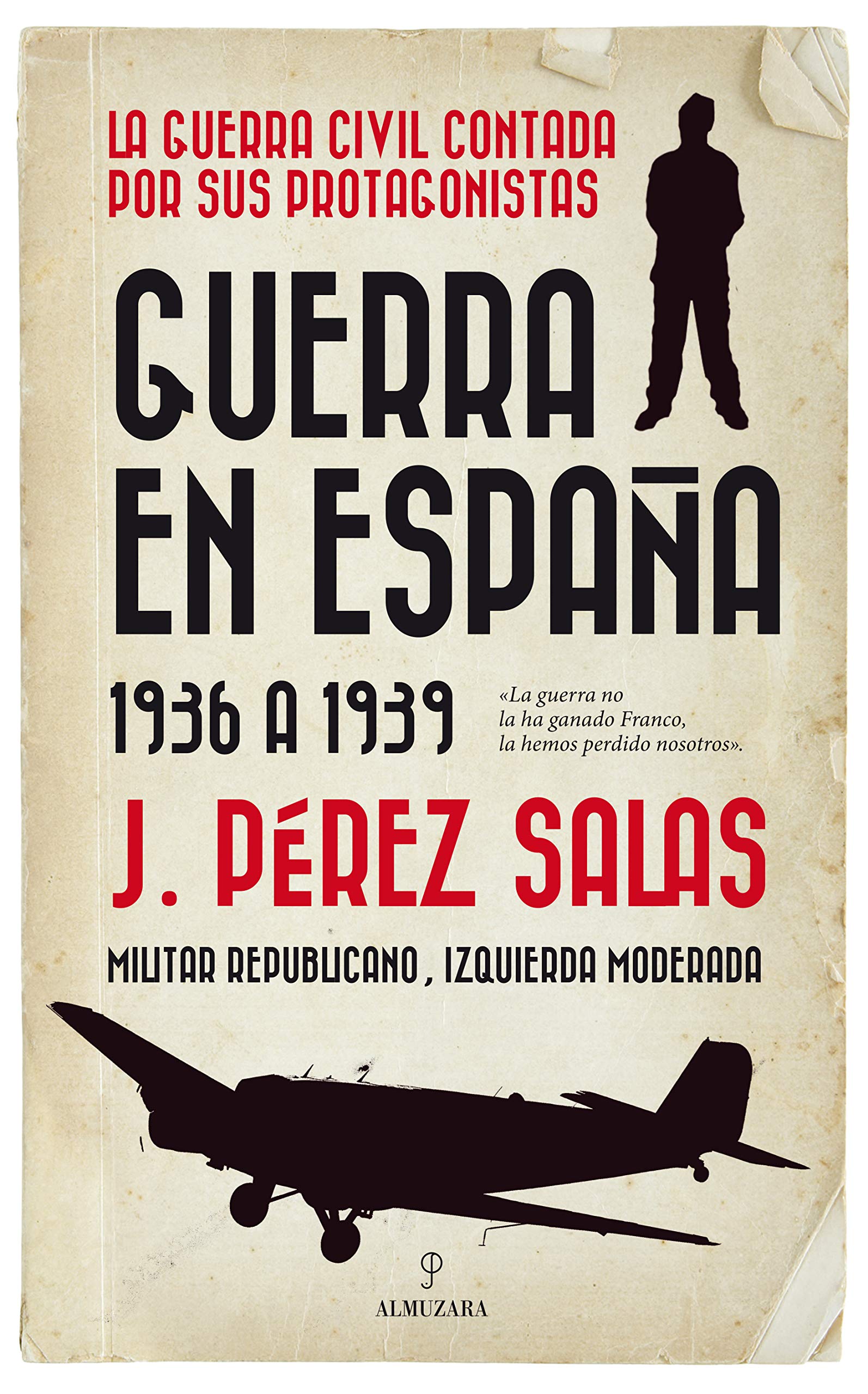 Guerra en España: (1936 a 1939) (Historia)