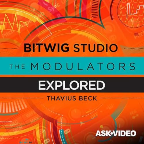 Modulators Explored Course For Bitwig Studio