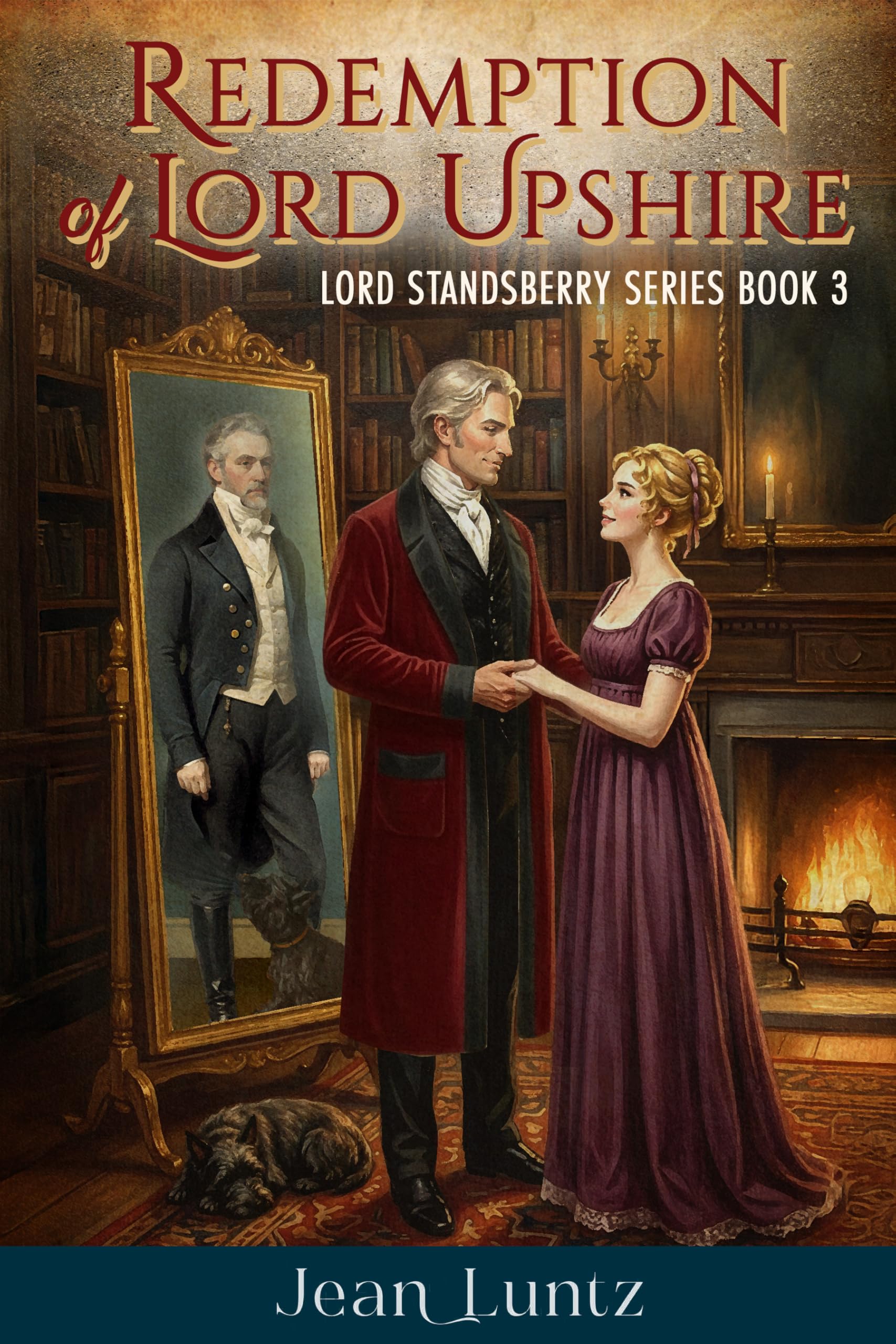 Redemption of Lord Upshire (Lord Standsberry's Regency Cozy Series Book 3)