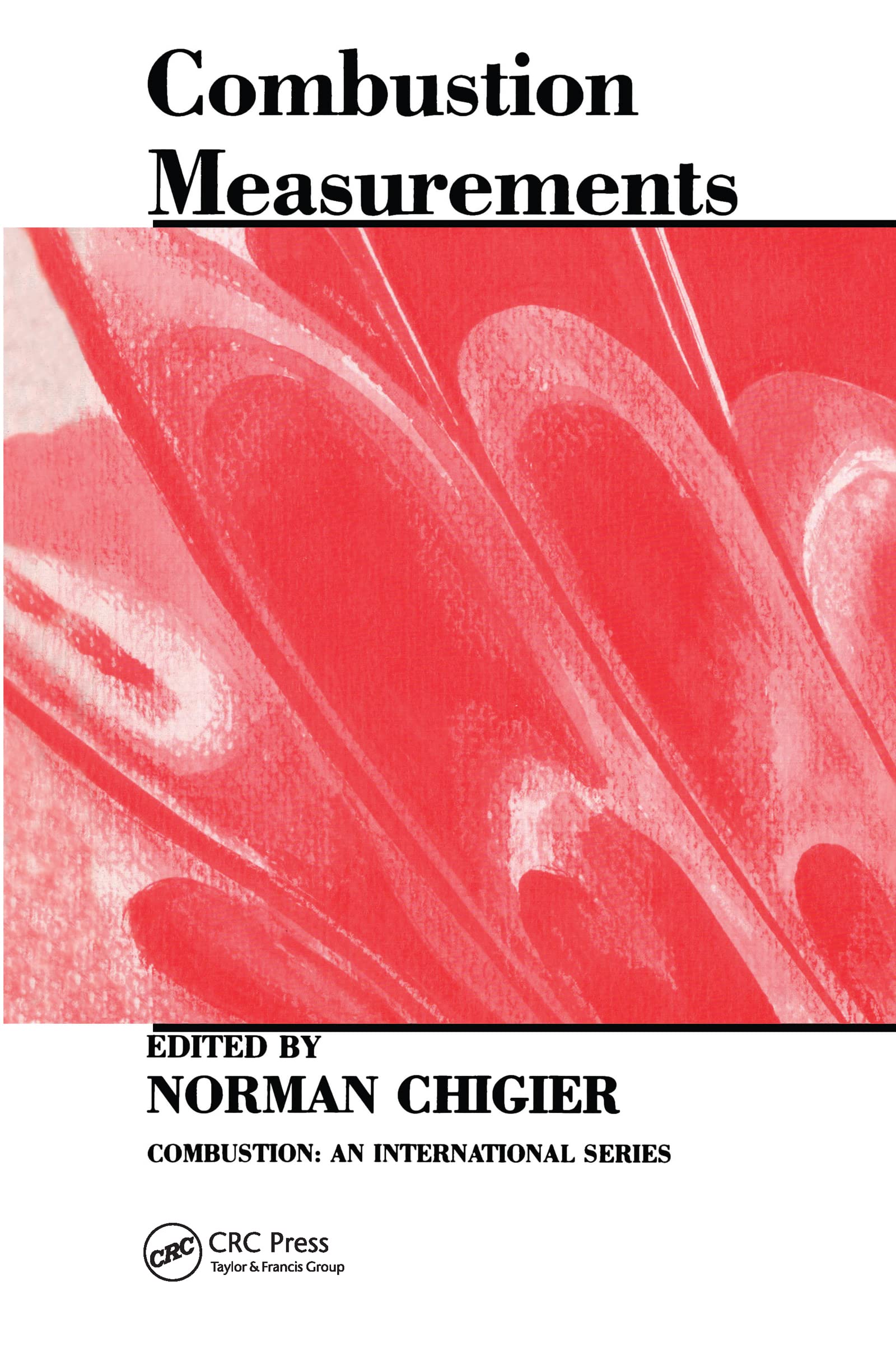 Combustion Measurements (Combustion : An International Series)