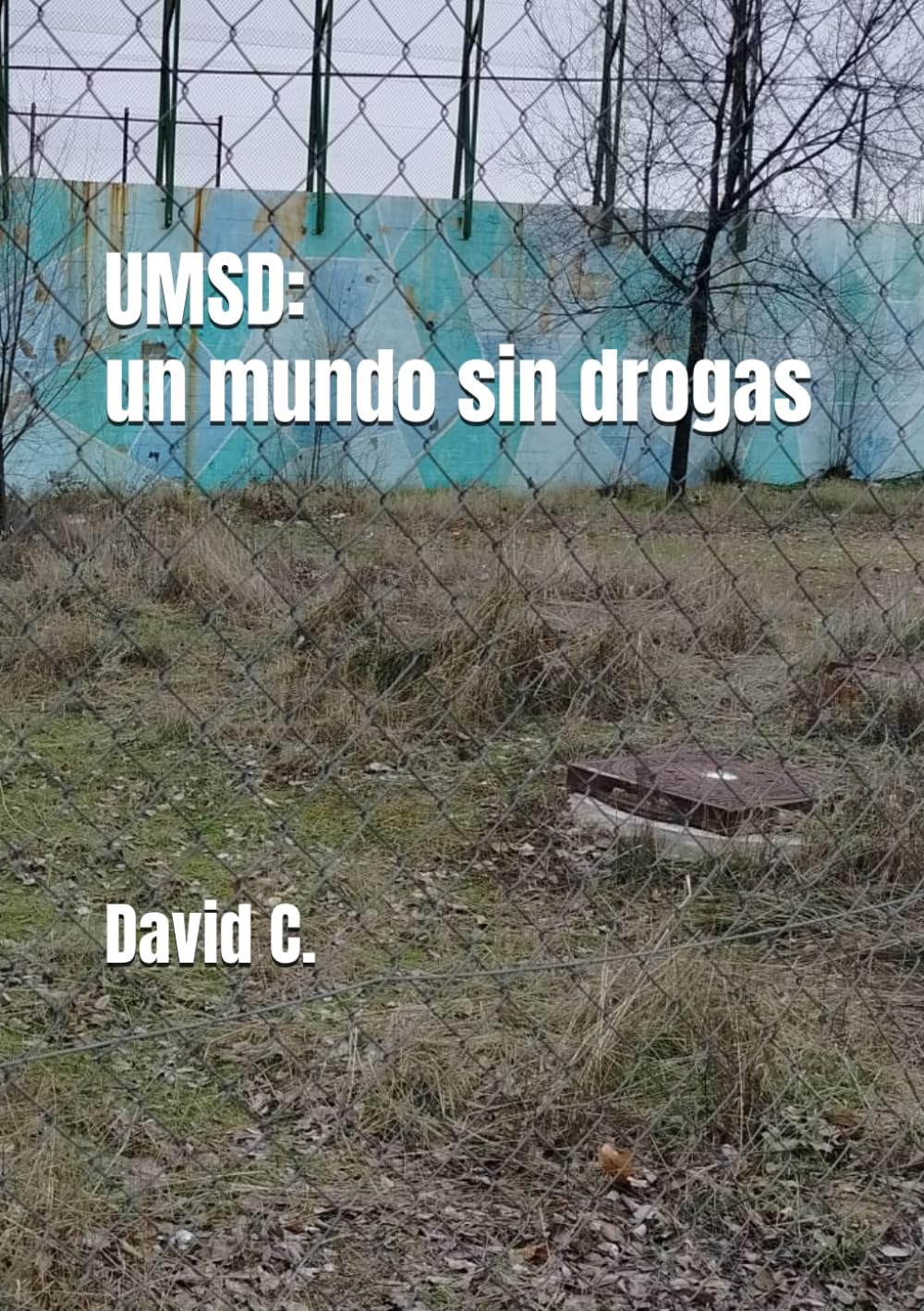 UMSD: un mundo sin drogas