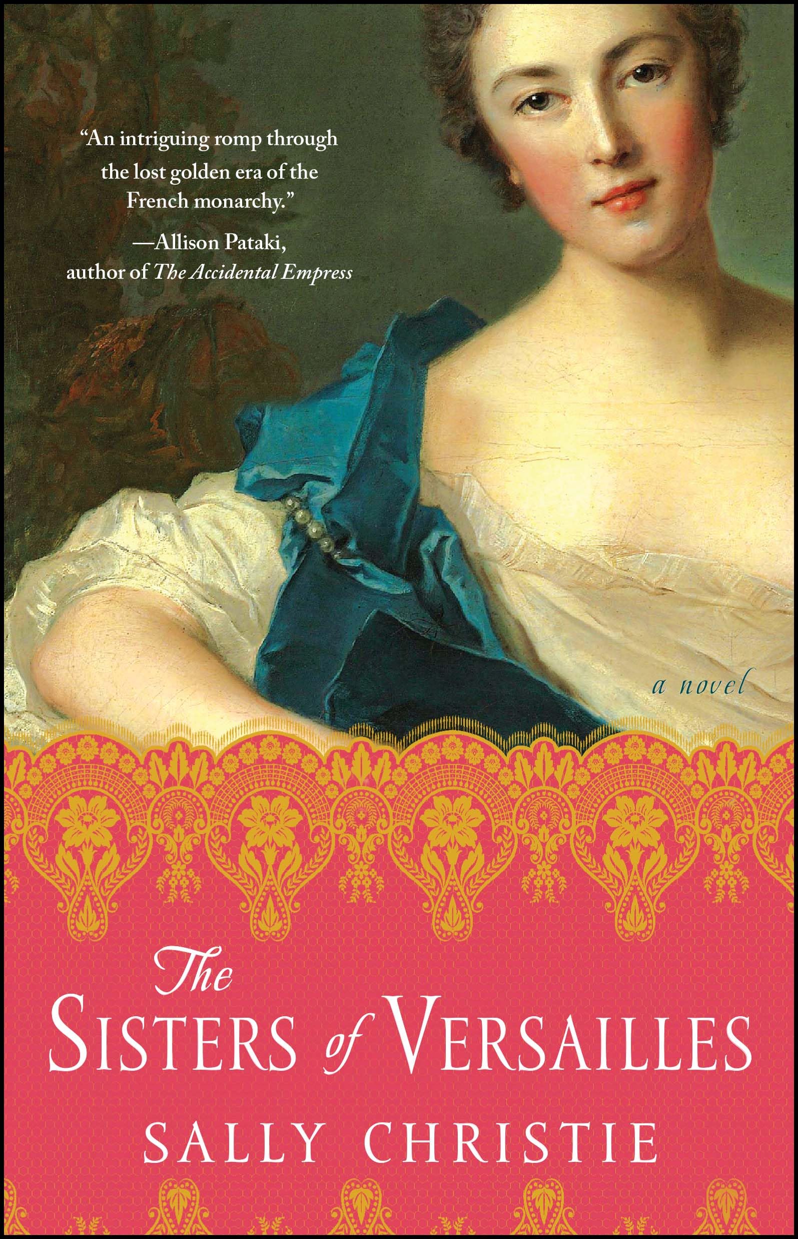 The Sisters of Versailles: A Novel (The Mistresses of Versailles