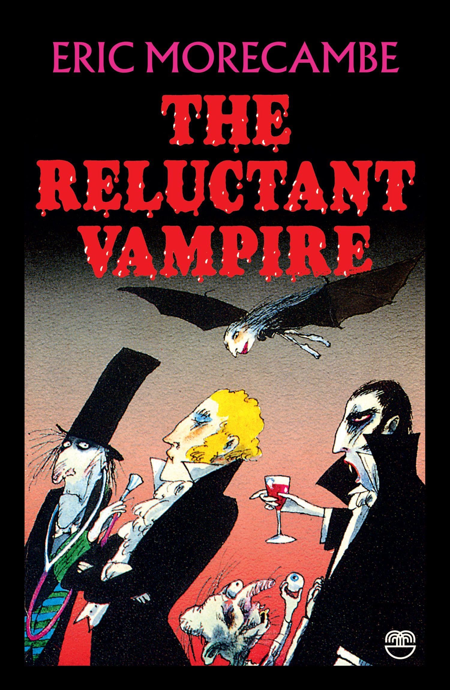 The Reluctant Vampire: A hilarious tale packed with vampire magic by the award-winning comedian: Book 1