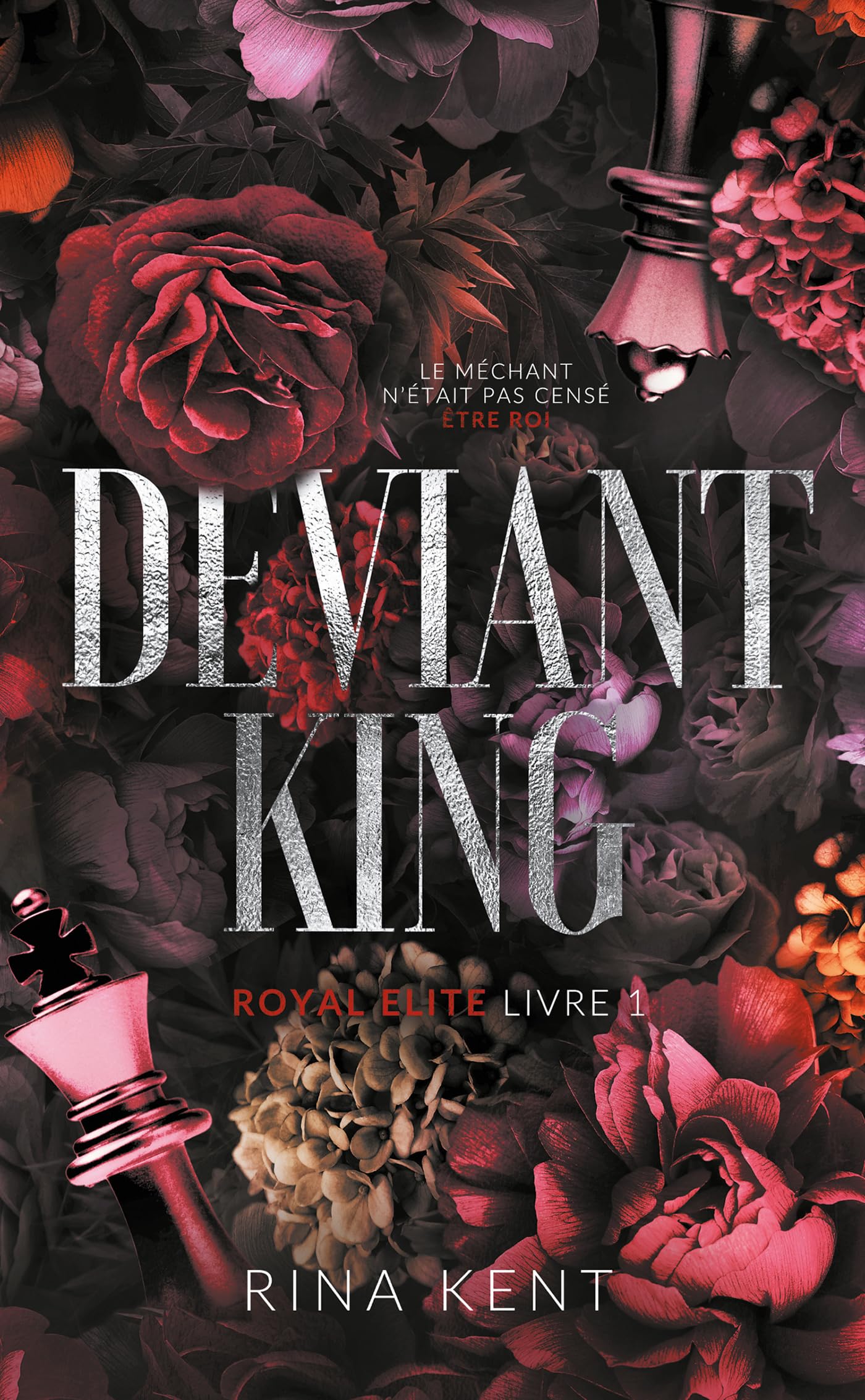 Deviant King - Royale Elite T1: Dark Romance