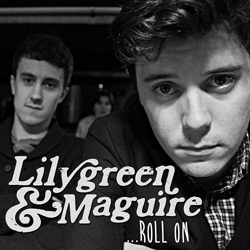 lilygreen and maguire roll on lilygreen and maguire roll on