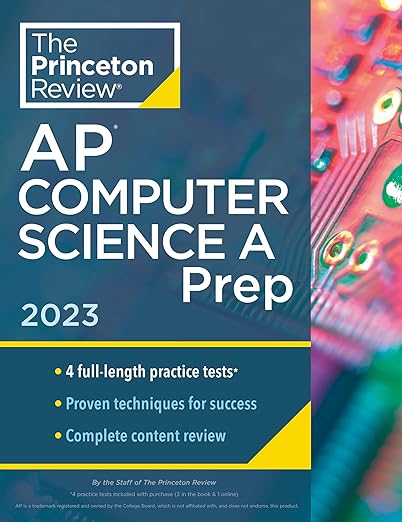 Princeton Review AP Computer Science A Prep, 2023: 4 Practice Tests + Complete Content Review + Strategies & Techniques (College Test Preparation)
