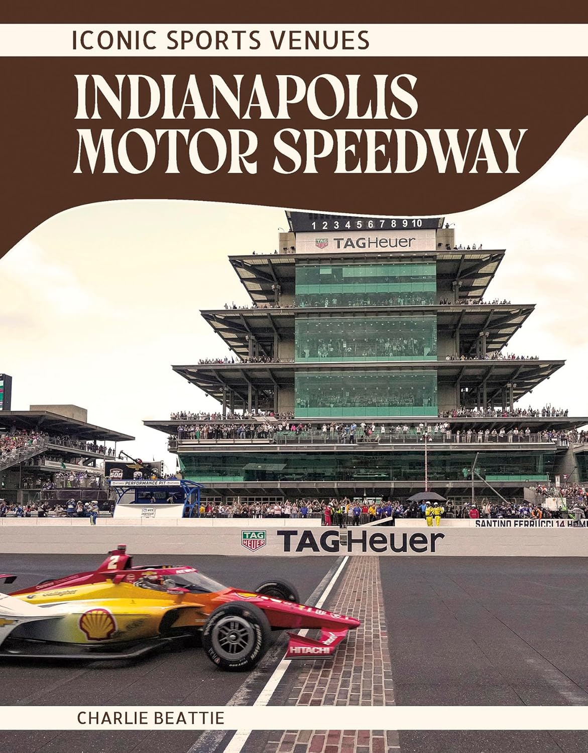 Indianapolis Motor Speedway (Iconic Sports Venues)      Library Binding – August 1, 2026