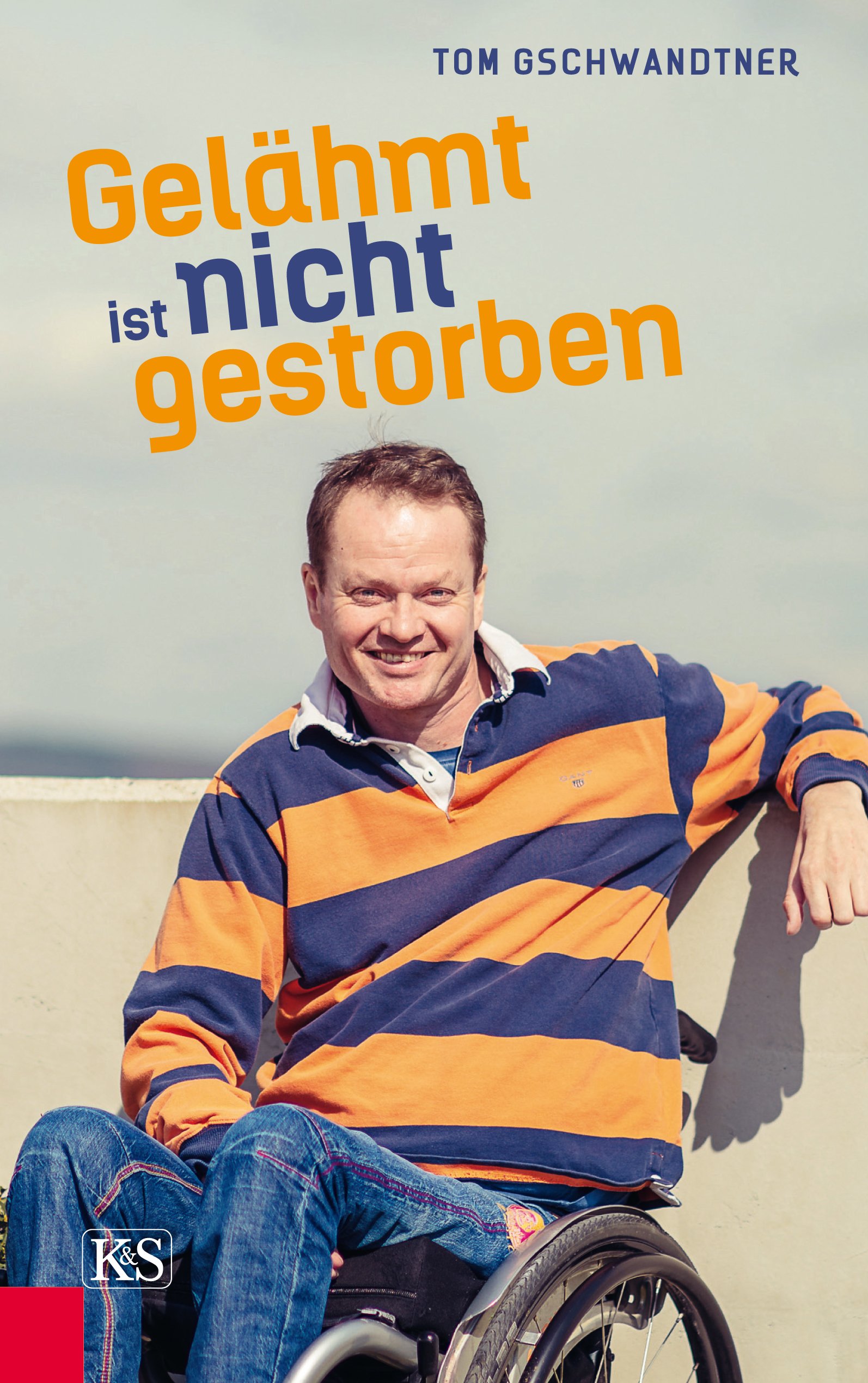 Gelähmt ist nicht gestorben (German Edition)