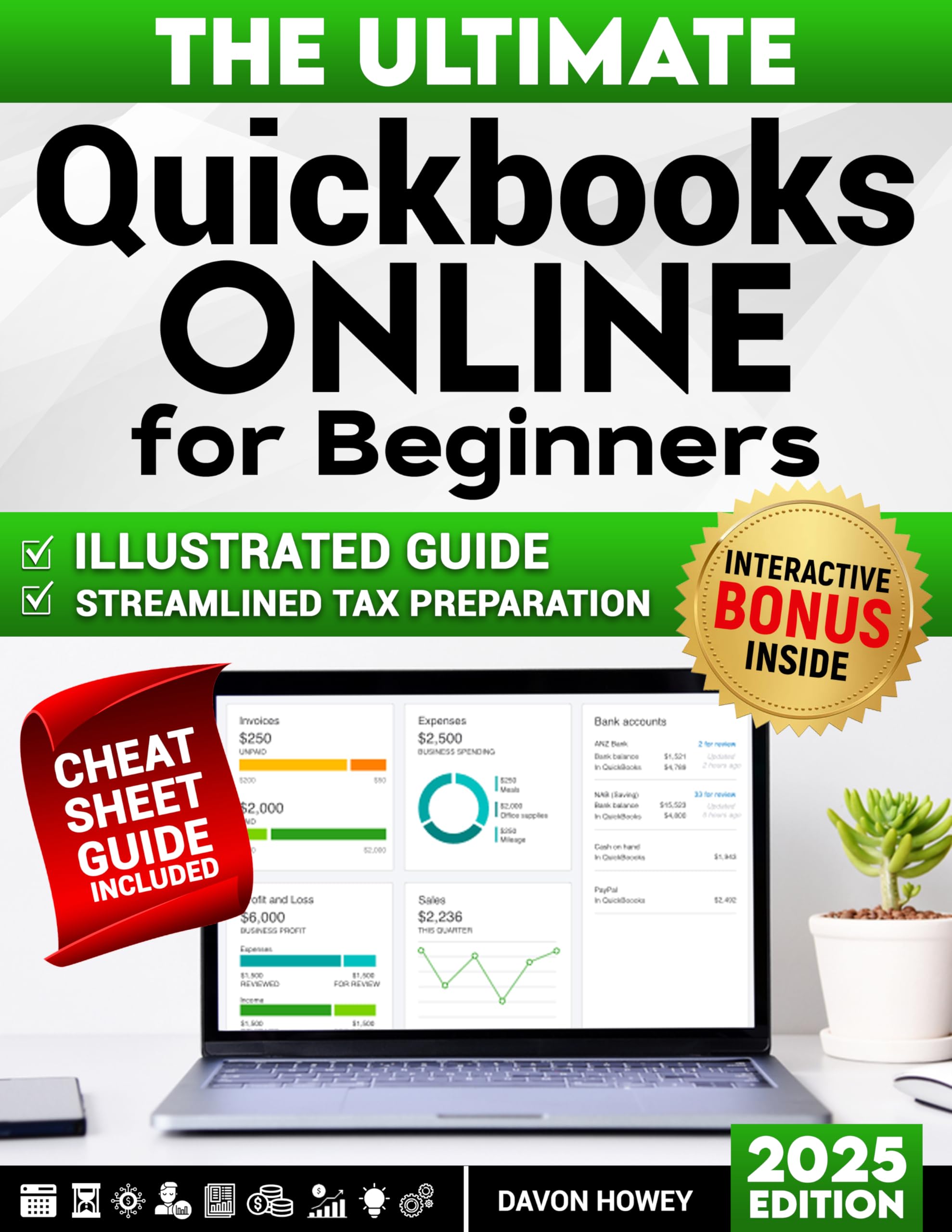 QUICKBOOKS ONLINE FOR BEGINNERS: Unleash Your Business's Financial Potential. Conquer Bookkeeping with Confidence and Supercharge Your Success with Essential Invoice Templates