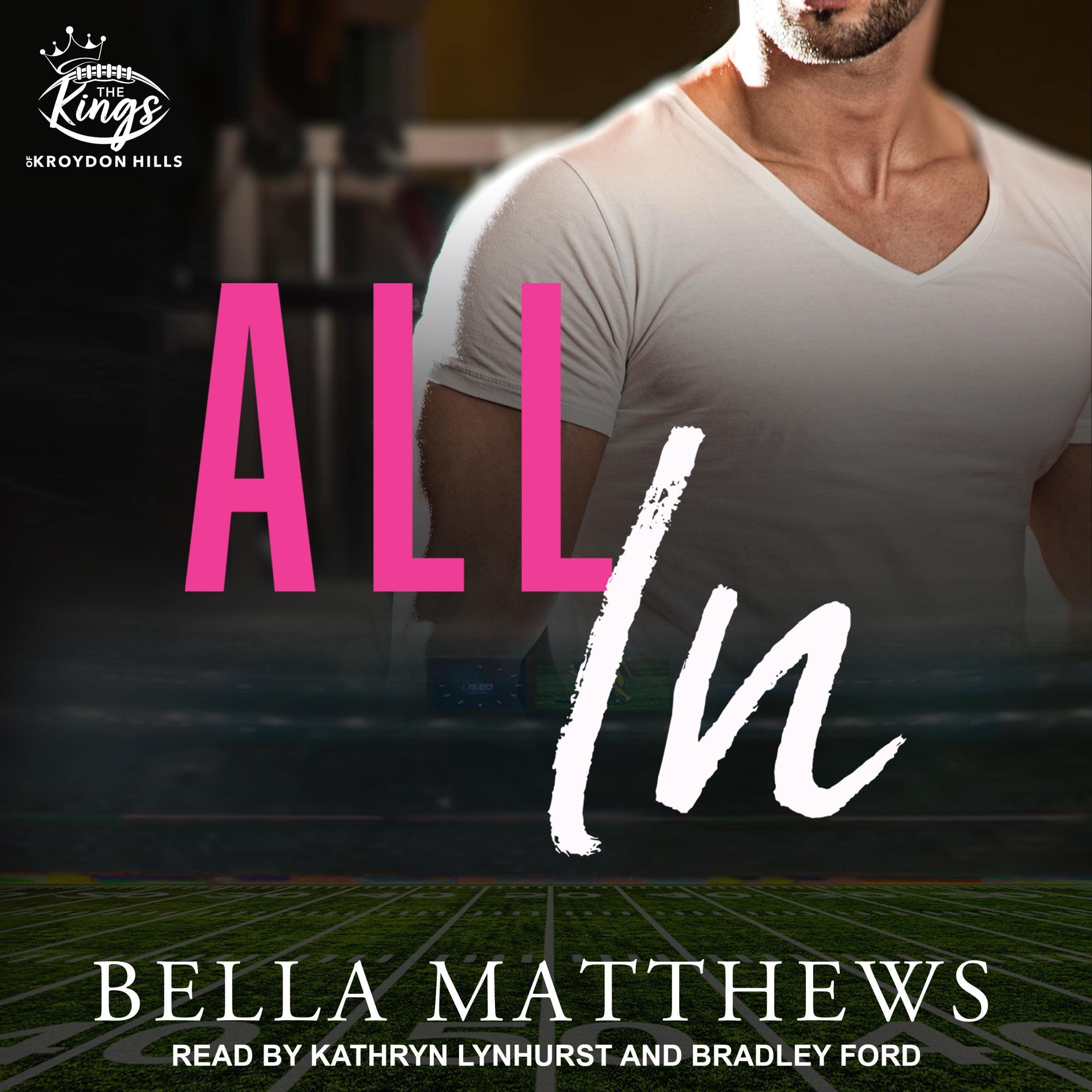 Cover art for All In: Kings of Kroydon Hills, Book 1