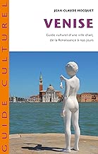 Download Venise: Guide culturel d'une ville d'art de la Renaissance à nos jours (Romans, Essais, Poésie, Documents) PDF
