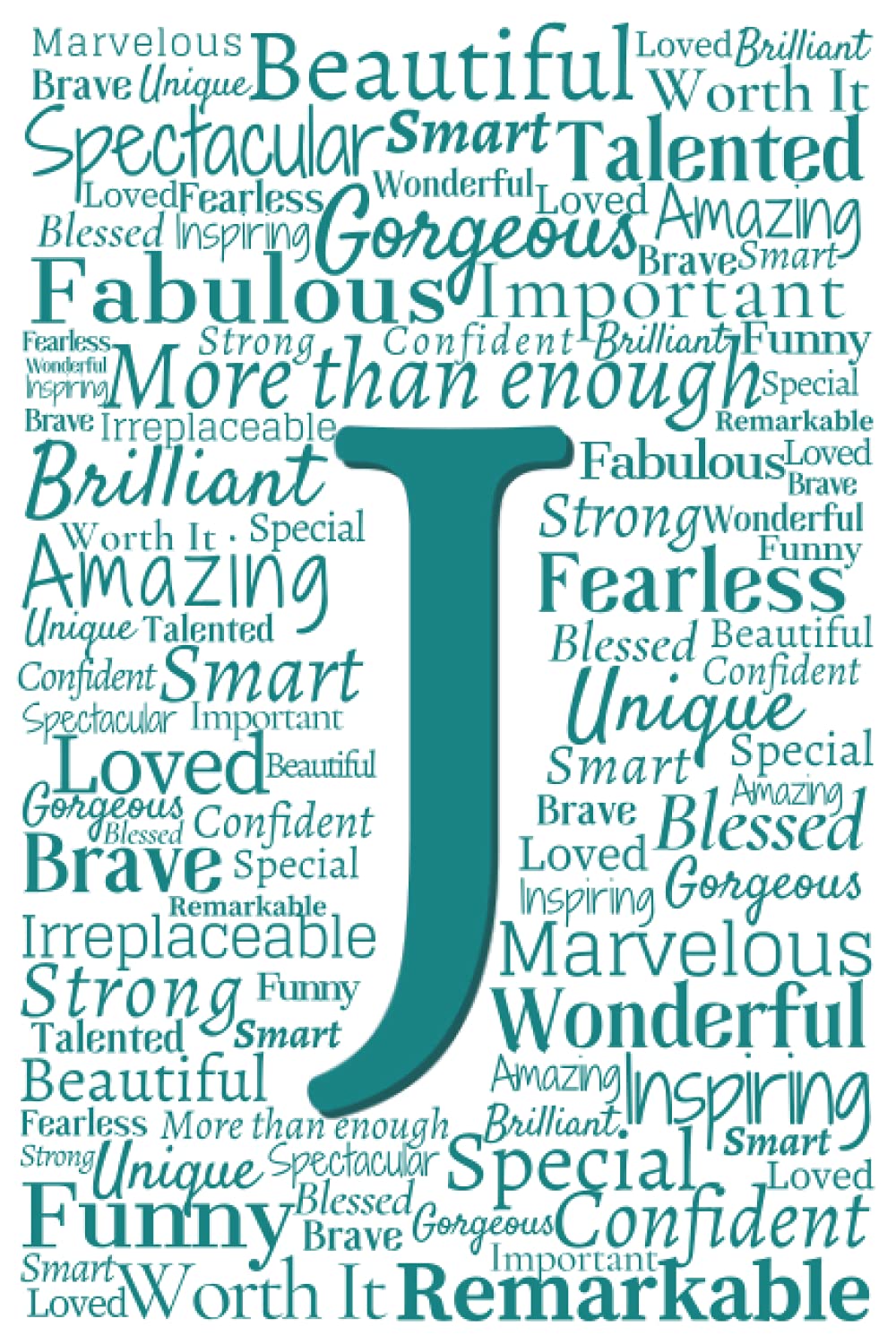 J: Inspirational Monogram Notebook (Teal Initial Word Art Notebooks)