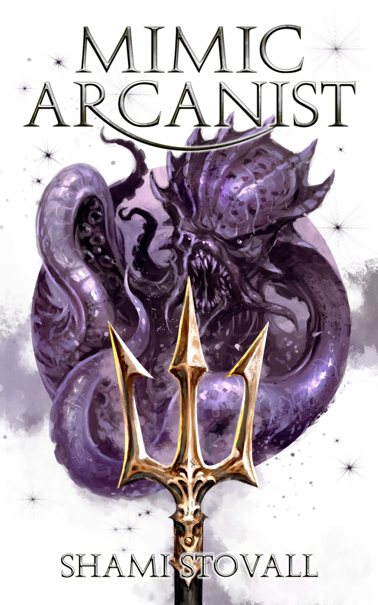 Mimic Arcanist (Astra Academy Book 2)