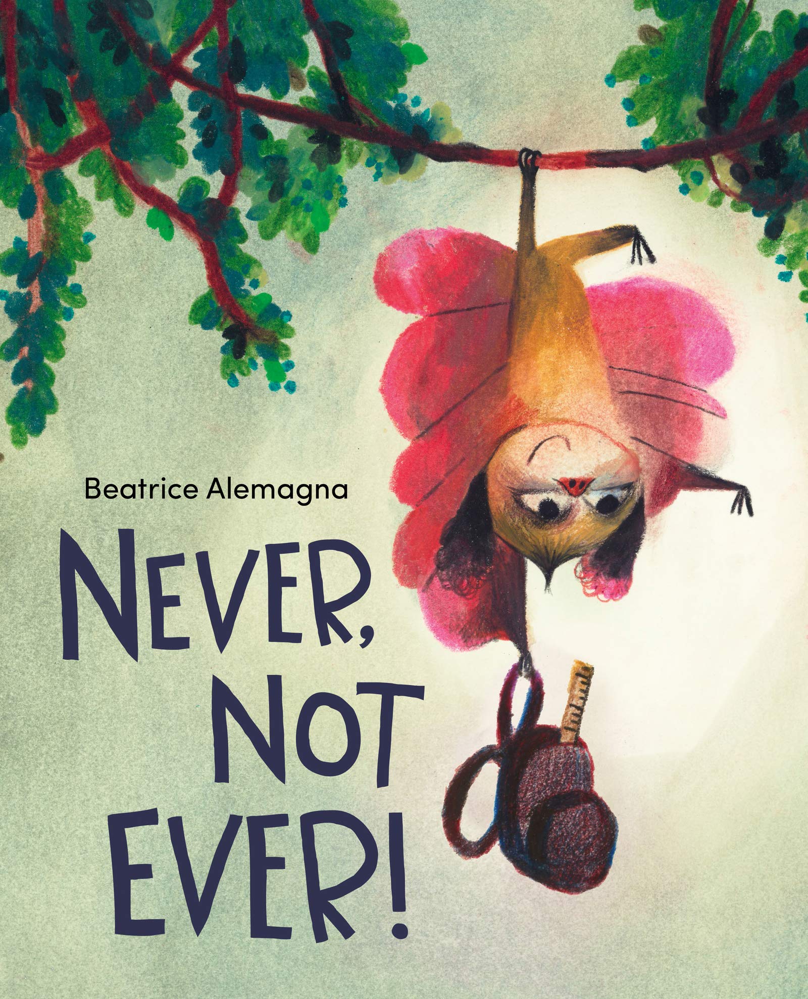 Never, Not Ever!: A Laugh-Out-Loud Back-to-School Picture Book for Kids (Ages 4-8)
