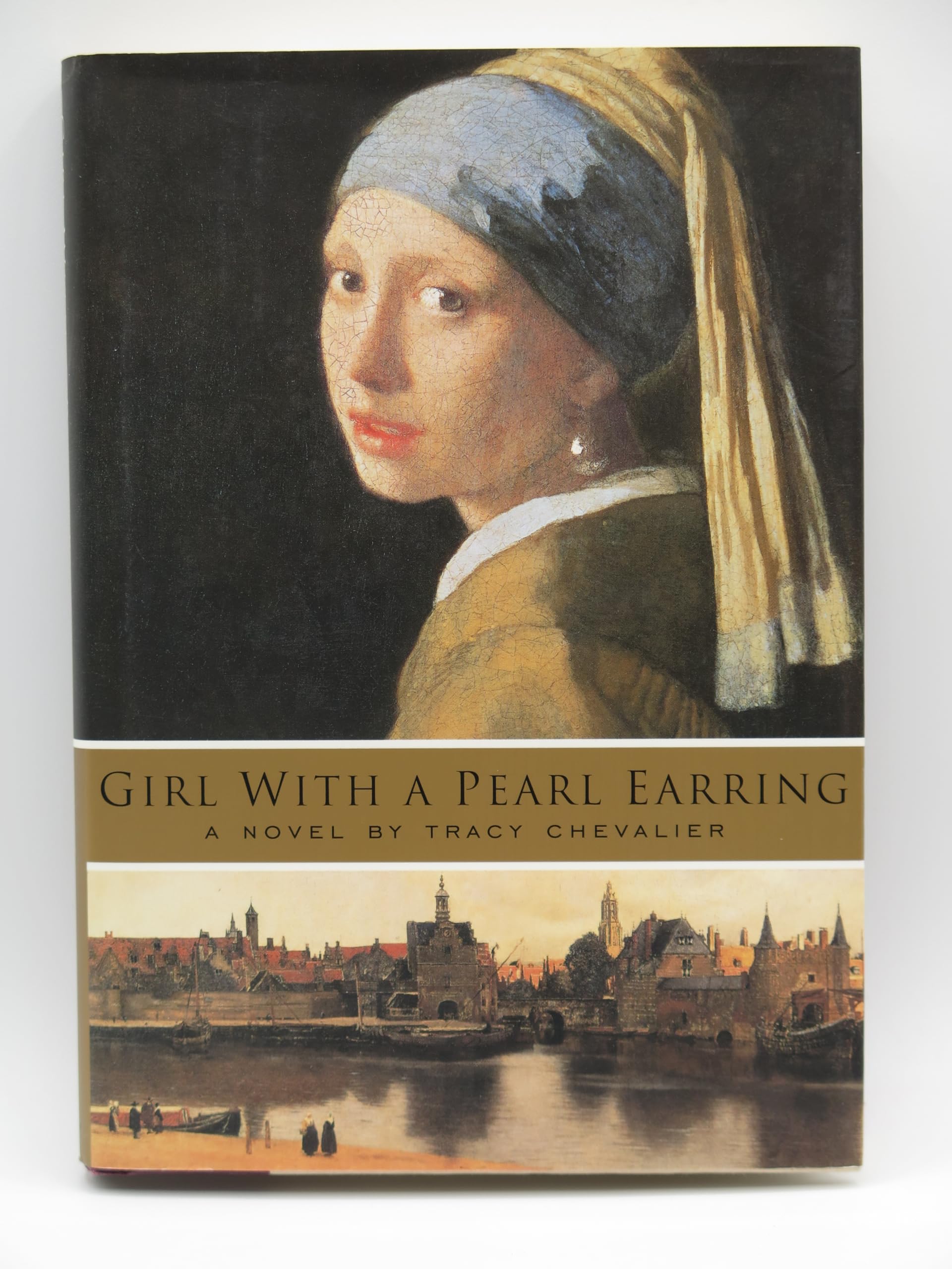 Girl With A Pearl Earring A Novel Chevalier, Tracy