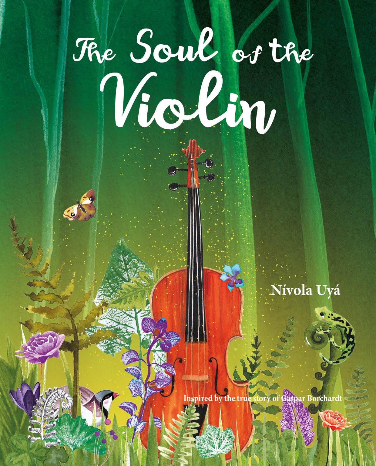 The Soul of the Violin: Inspired by the True Story of Gaspar Borchardt