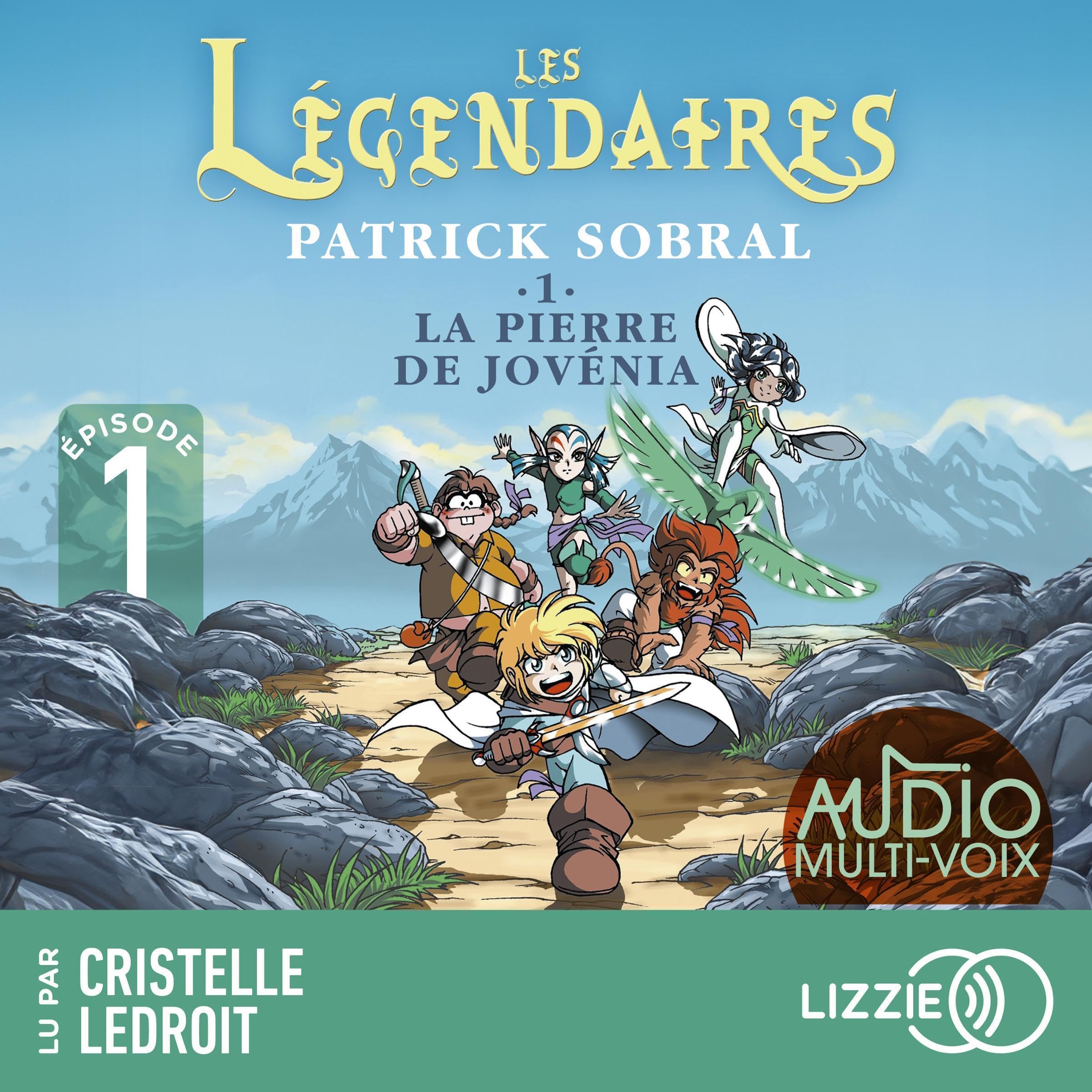 Cover art for Les Légendaires: La Pierre de Jovénia - Tome 1 - Episode 1