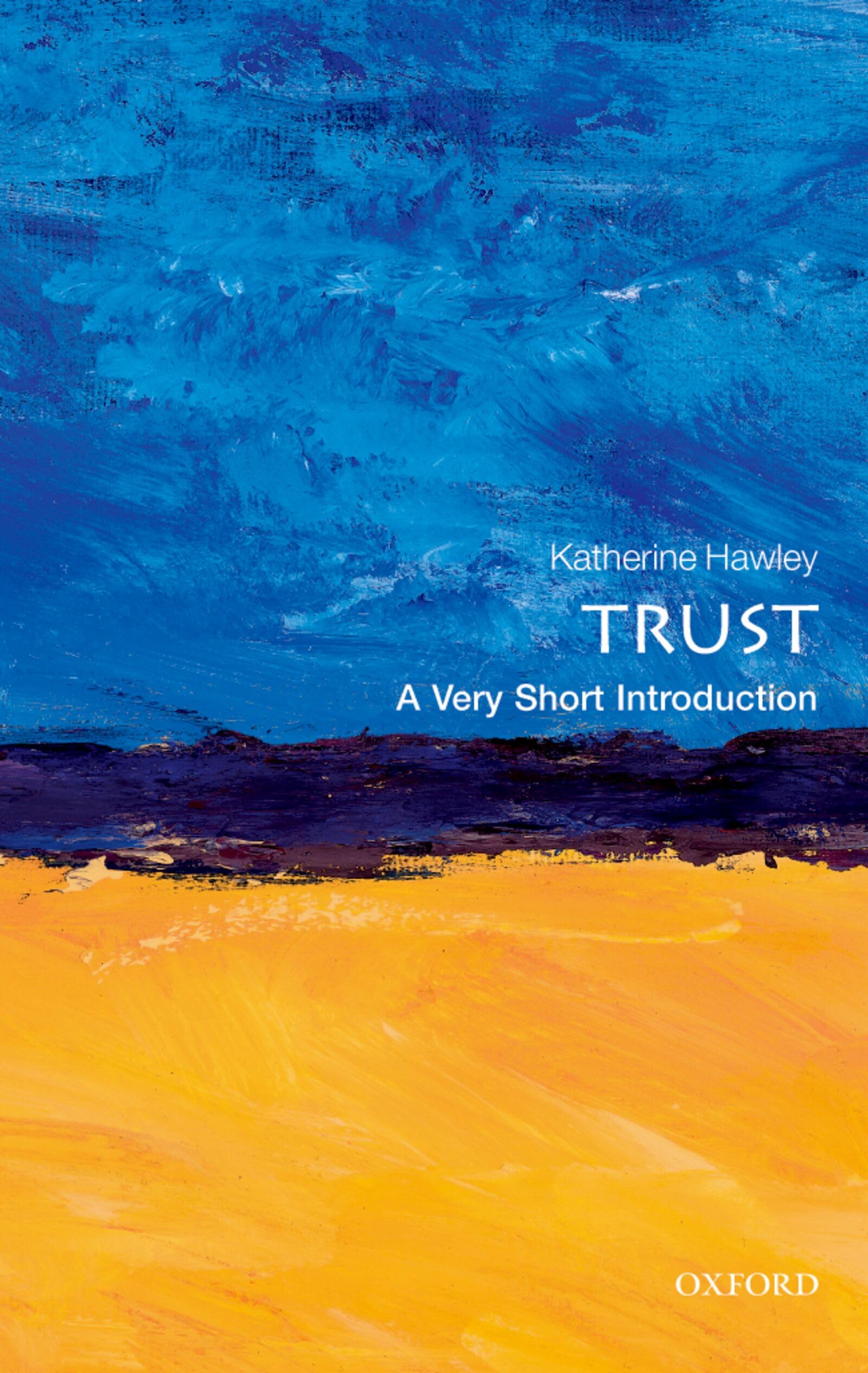 Trust: A Very Short Introduction (Very Short Introductions),Kath