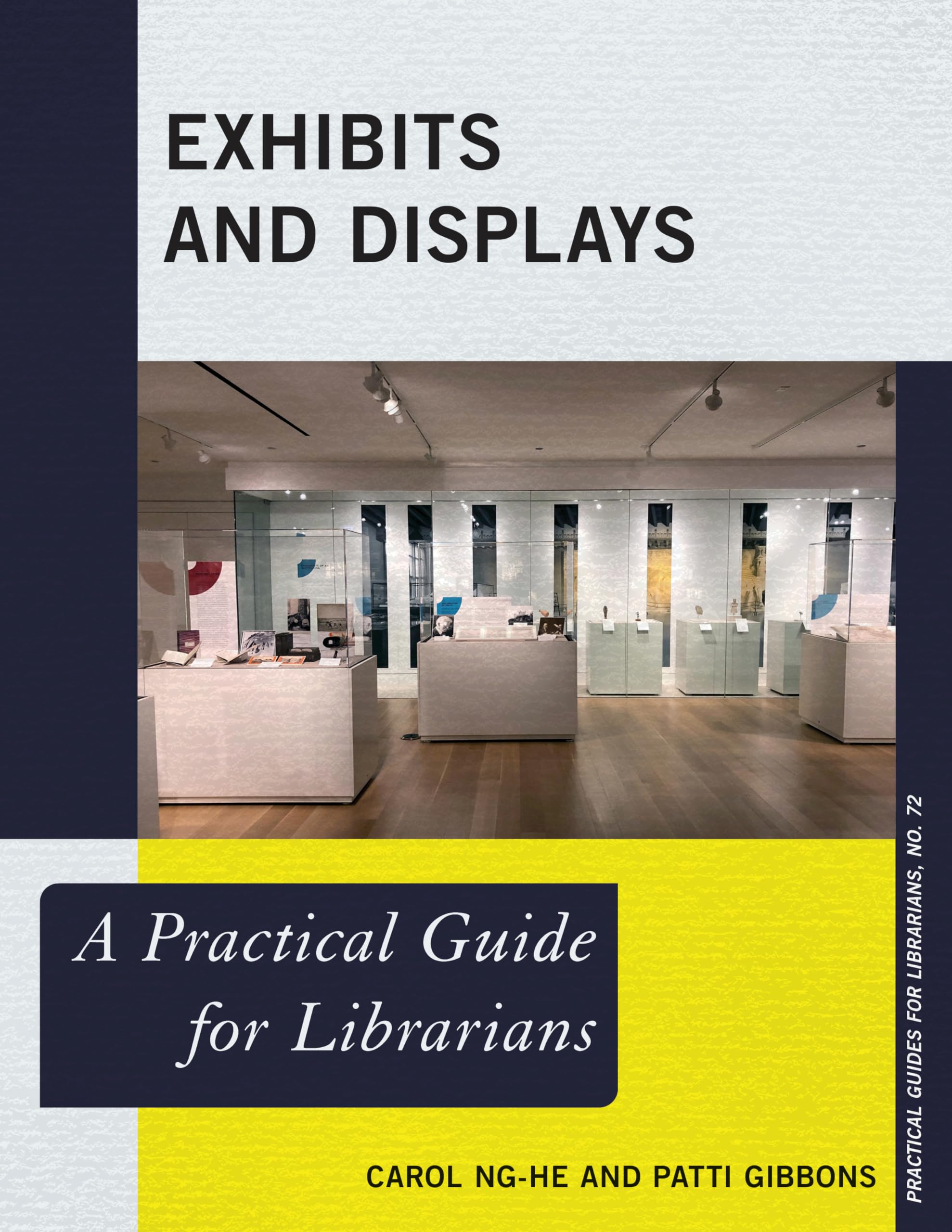 Buy Exhibits and Displays: A Practical Guide for Librarians: 72 (Practical Guides for Librarians) — BookShops.in