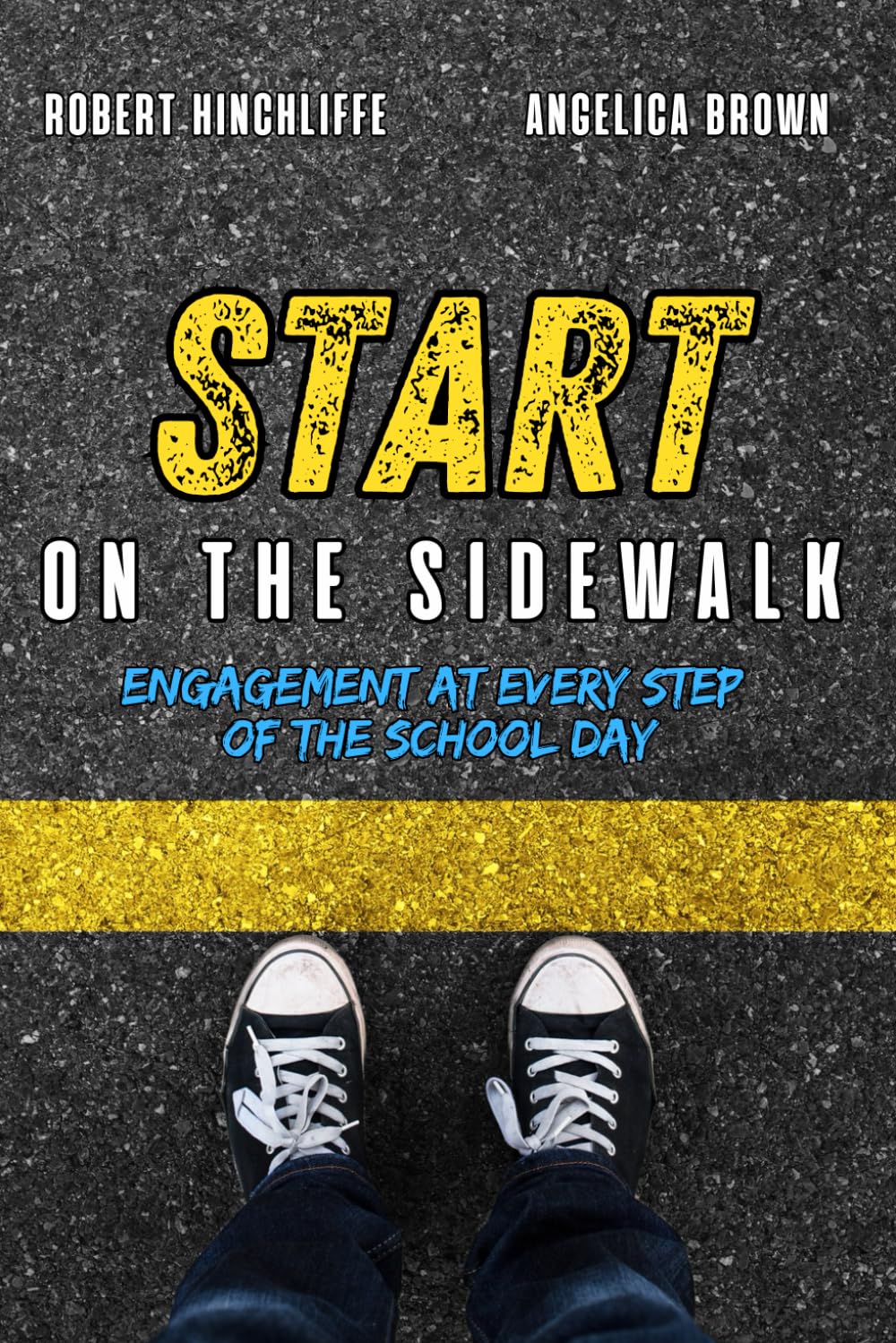 Start on the Sidewalk: Engagement at Every Step of the School Day