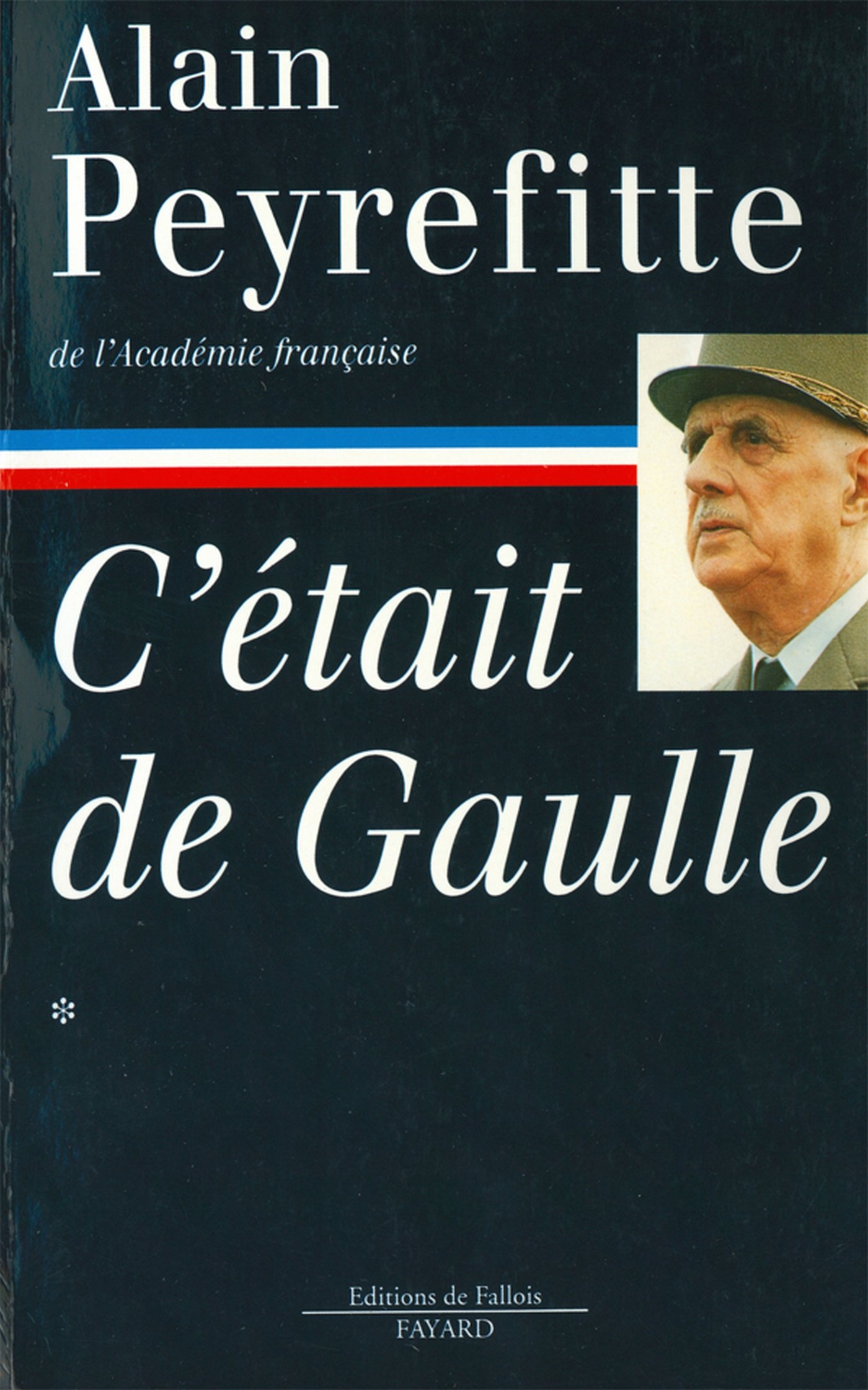 C'était de Gaulle -Tome I (French Edition)