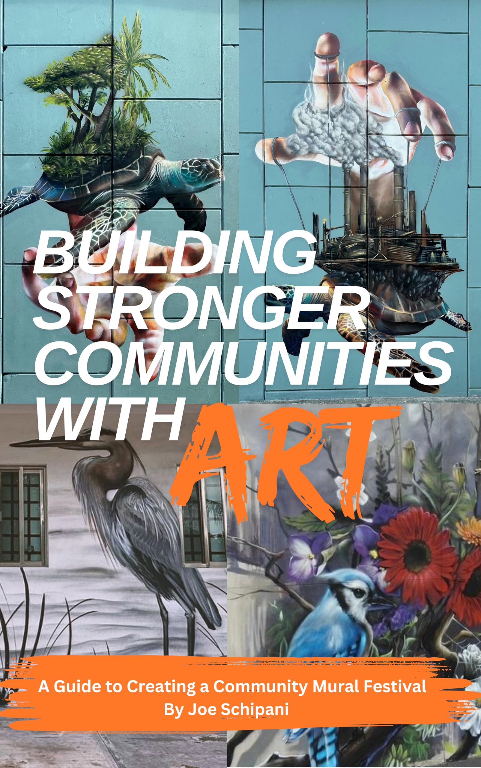 Guide Community Mural Festival pour revitaliser un quartier par l'art collaboratif