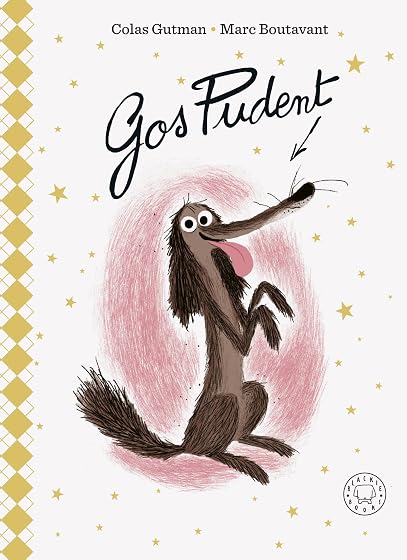 Gos Pudent. Edició de luxe
