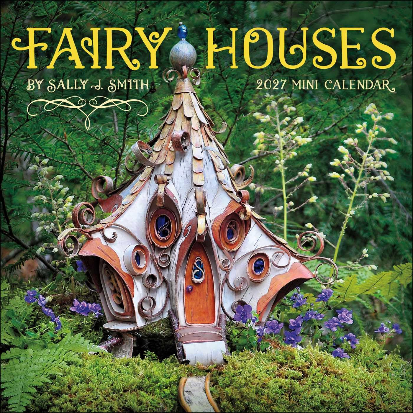 Fairy Houses 2027 Mini Wall Calendar by Sally J Smith (Calendar)