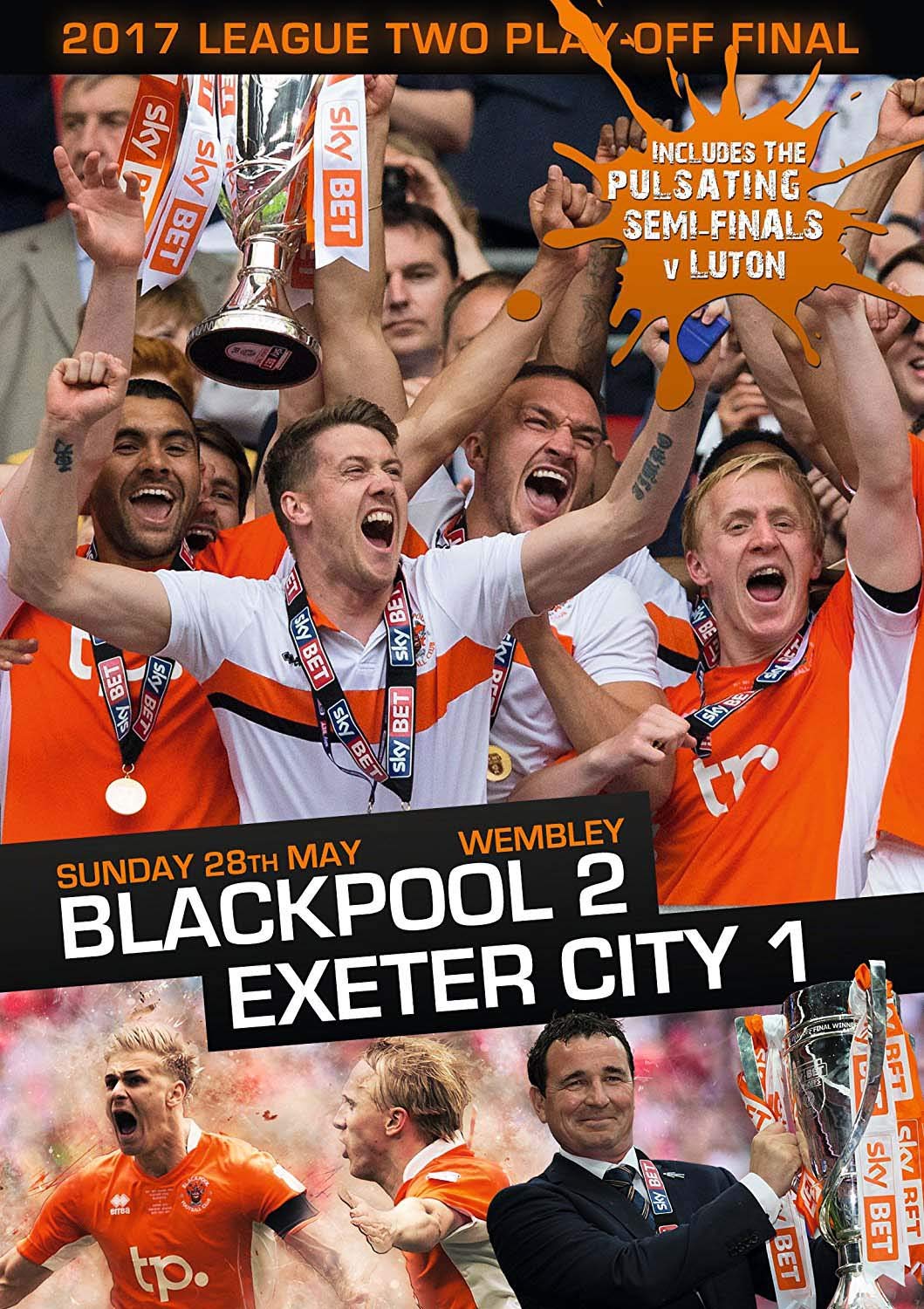 2017 League Two Play-Off Final - Blackpool 2 Exeter City 1 [DVD]