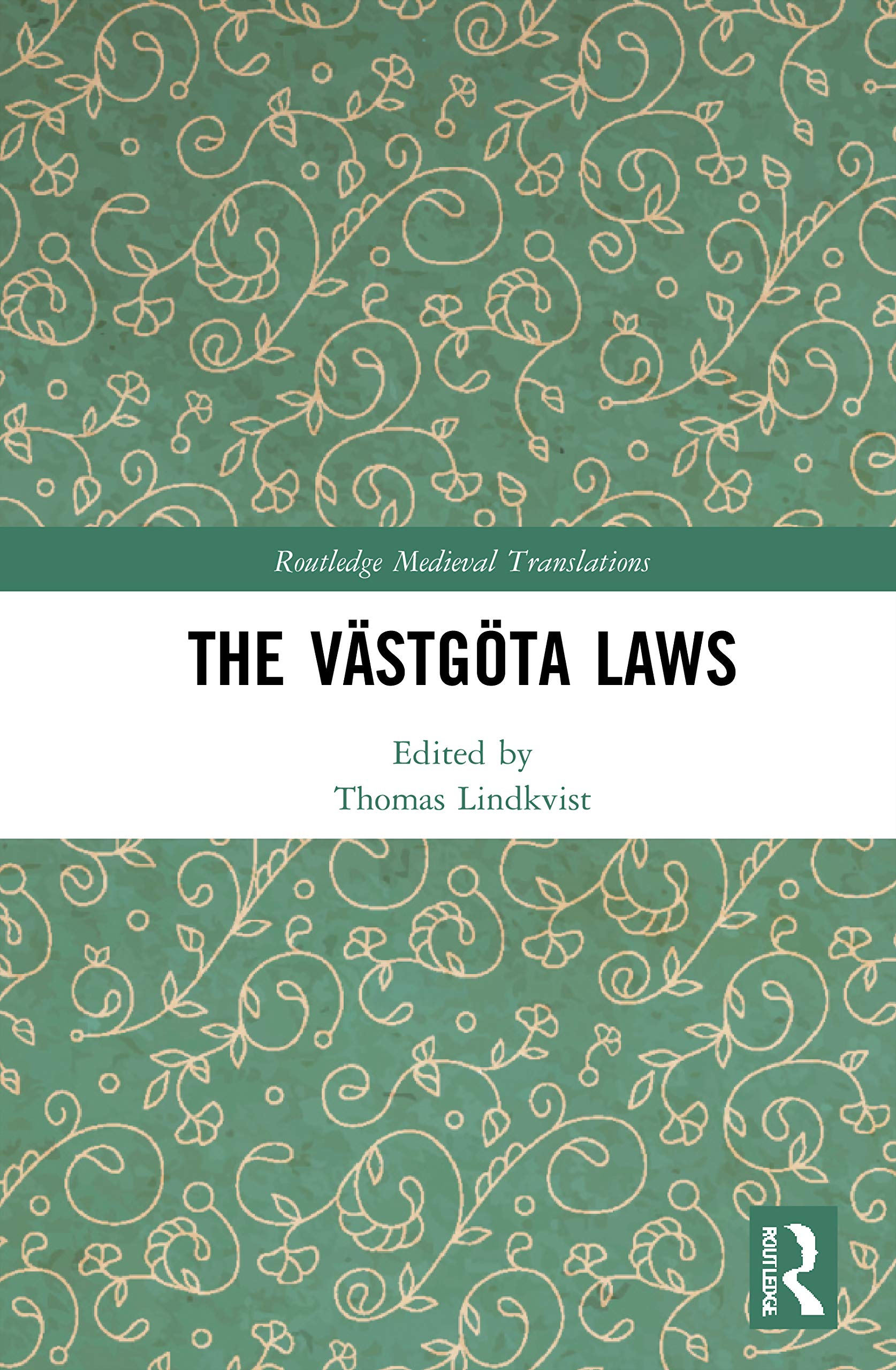 The Västgöta Laws (Routledge Medieval Translations)