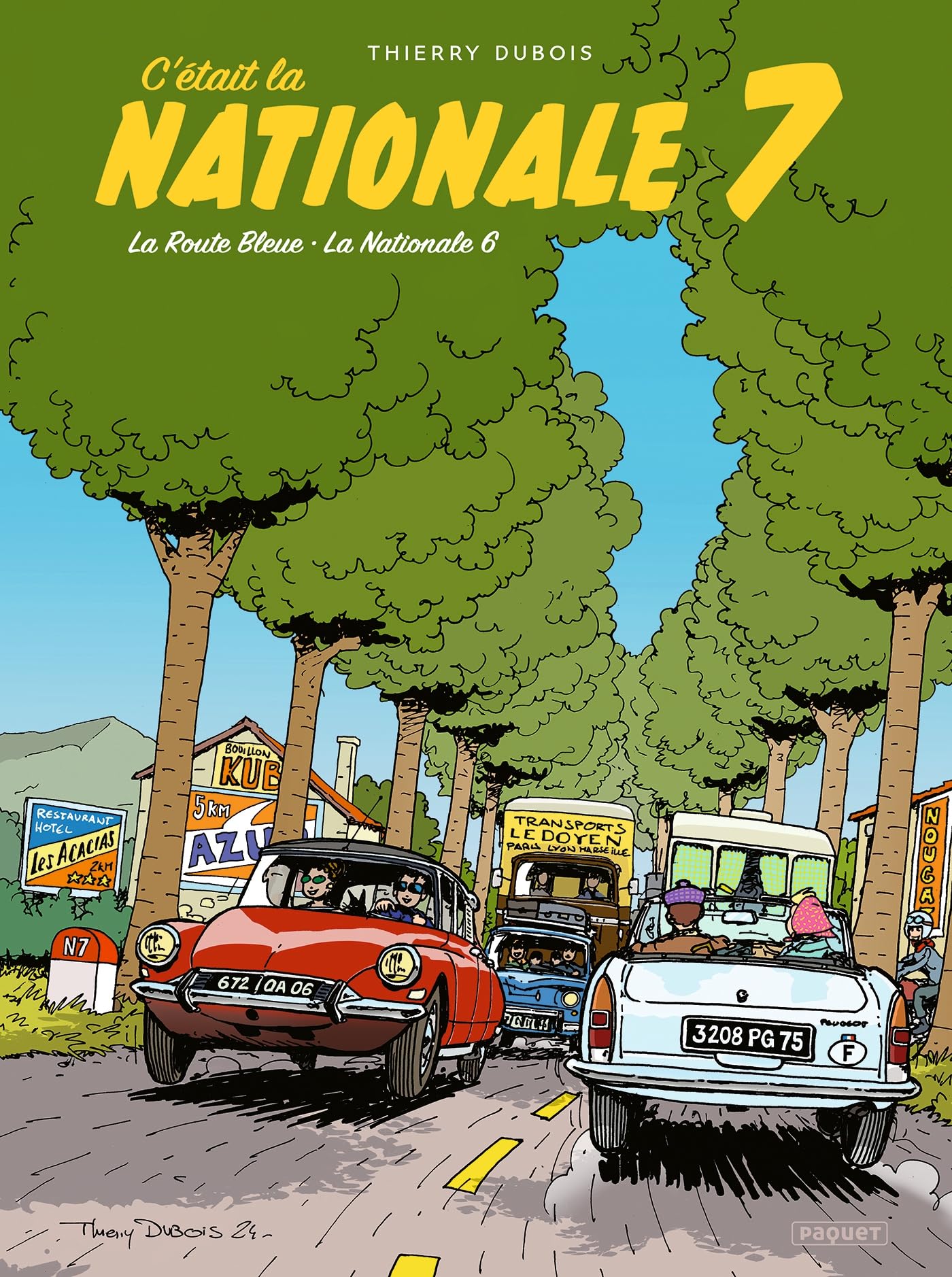 C'était la Nationale 7: La Route Bleue, La Nationale 6