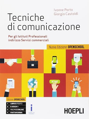 Tecniche di comunicazione. Ediz. openschool. Per gli Ist. professionali. Con e-book. Con espansione online