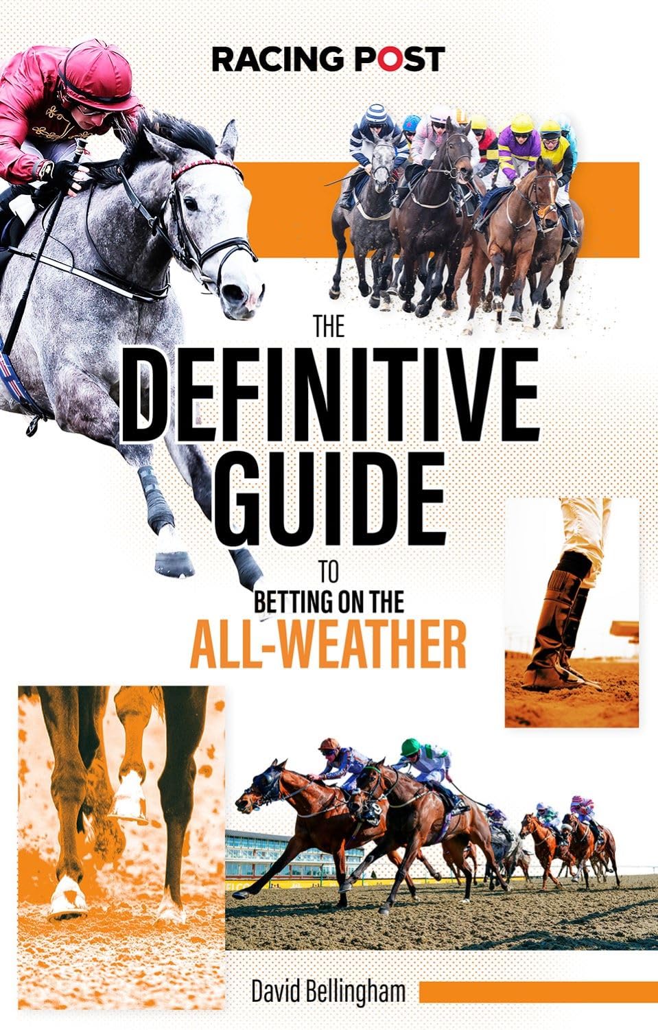The Definitive Guide to Betting on the All-Weather (Racing Post)