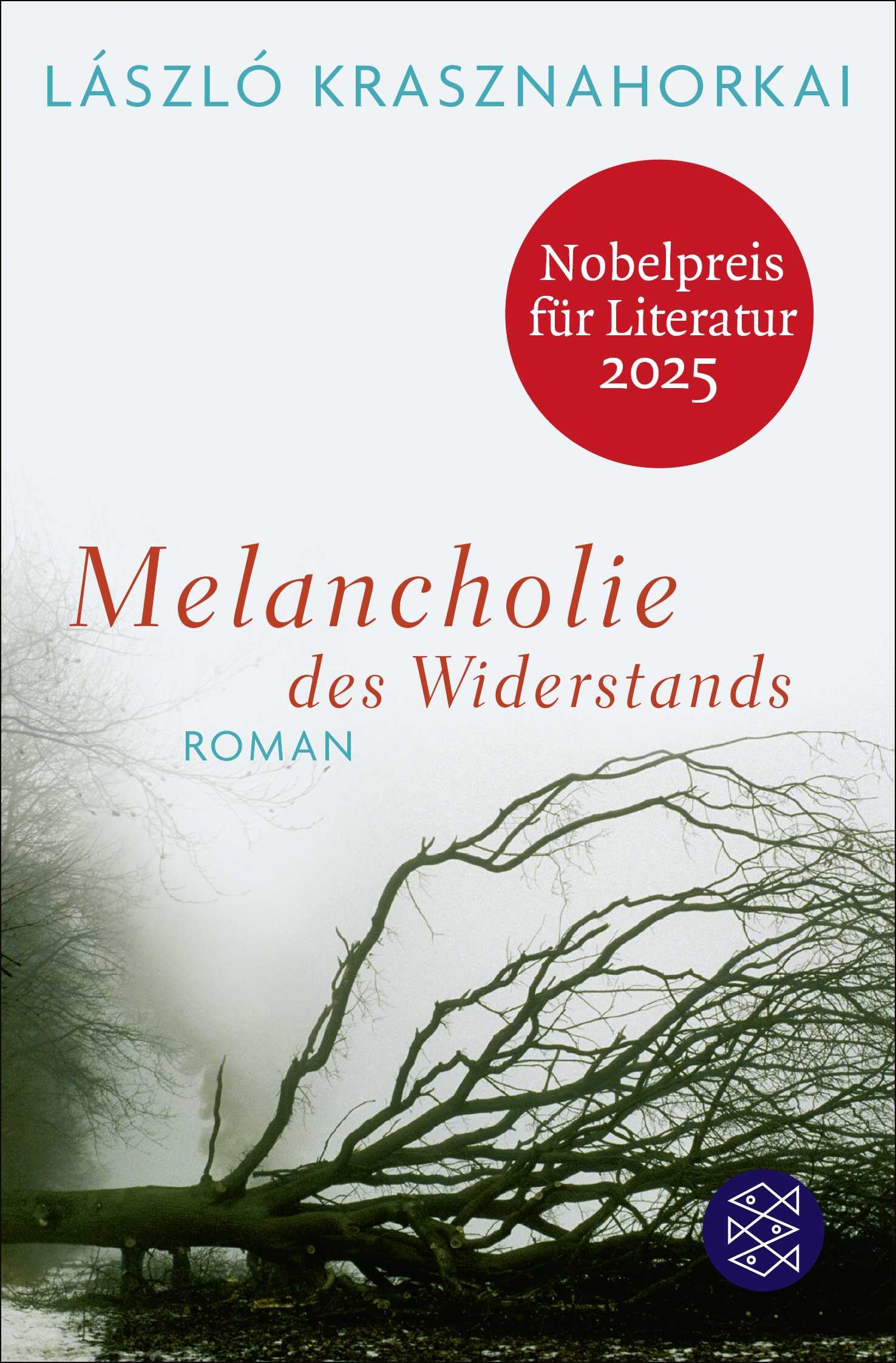Melancholie des Widerstands: Roman
