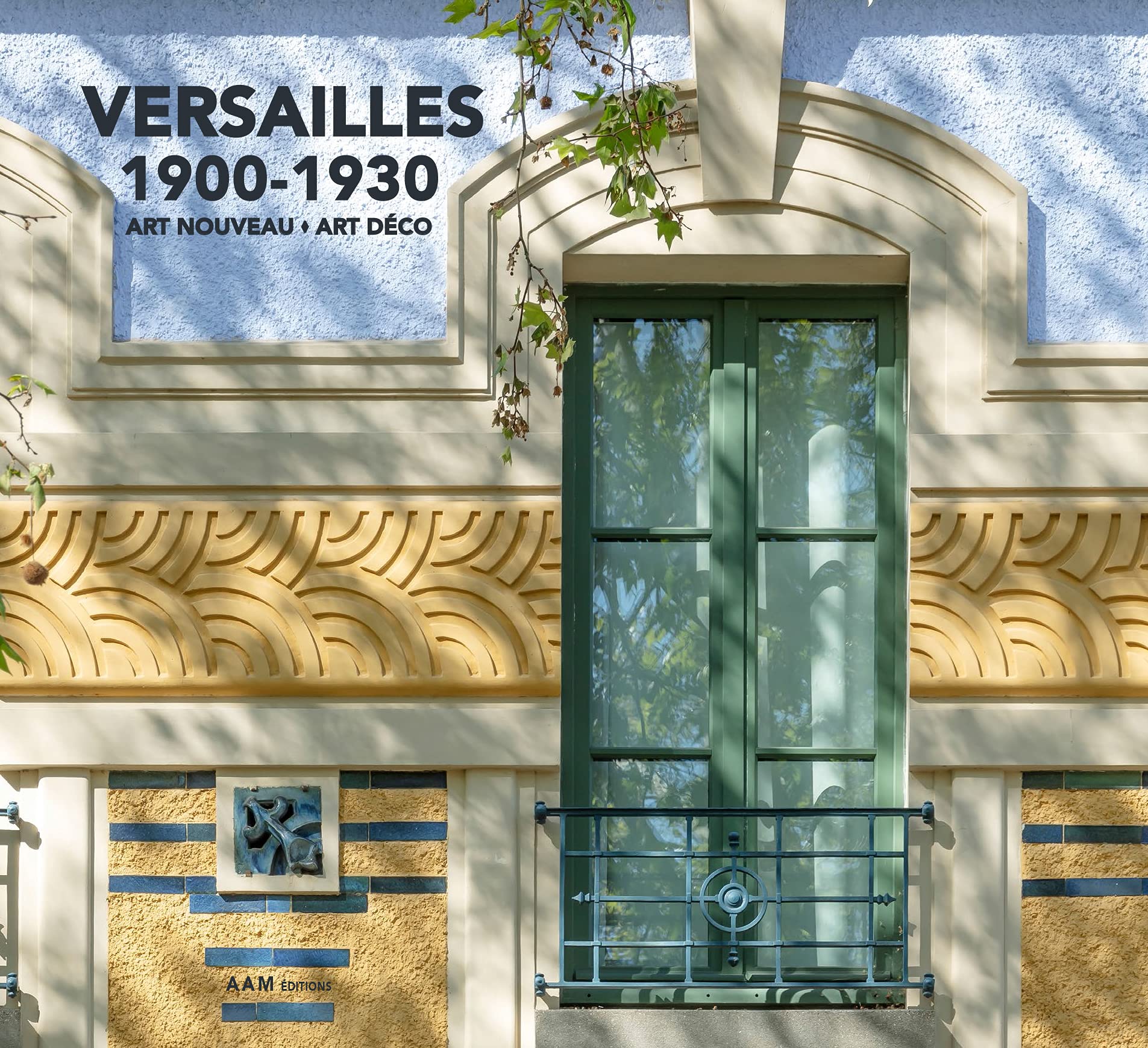 Versailles 1900-1930 Livre Art Nouveau Art Déco Edition Illustrée