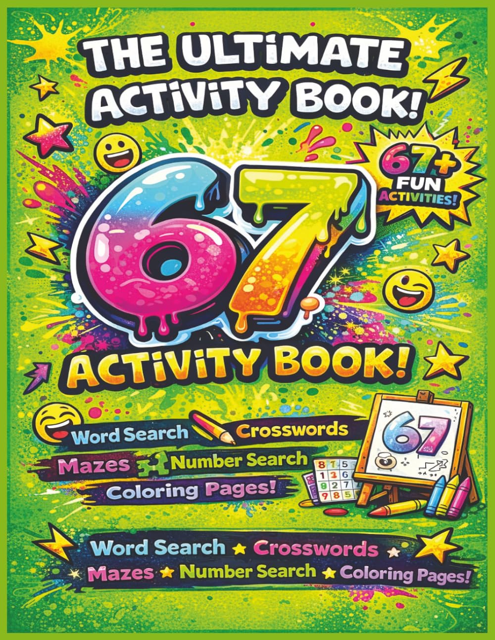 The Ultimate Activity Book. 67 activity book. Word search, crossword, mazes, coloring pages, number search.: 67 Fun and Addictive Puzzles Including ... Crosswords, Mazes, Coloring Pages, and More
