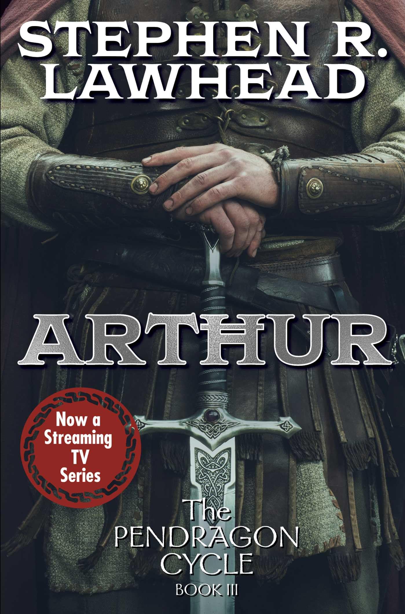 Arthur: 3 (Pendragon Cycle)