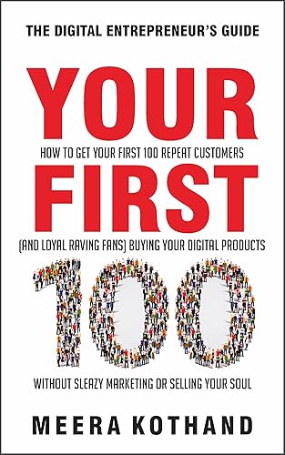 Your First 100: How to Get Your First 100 Repeat