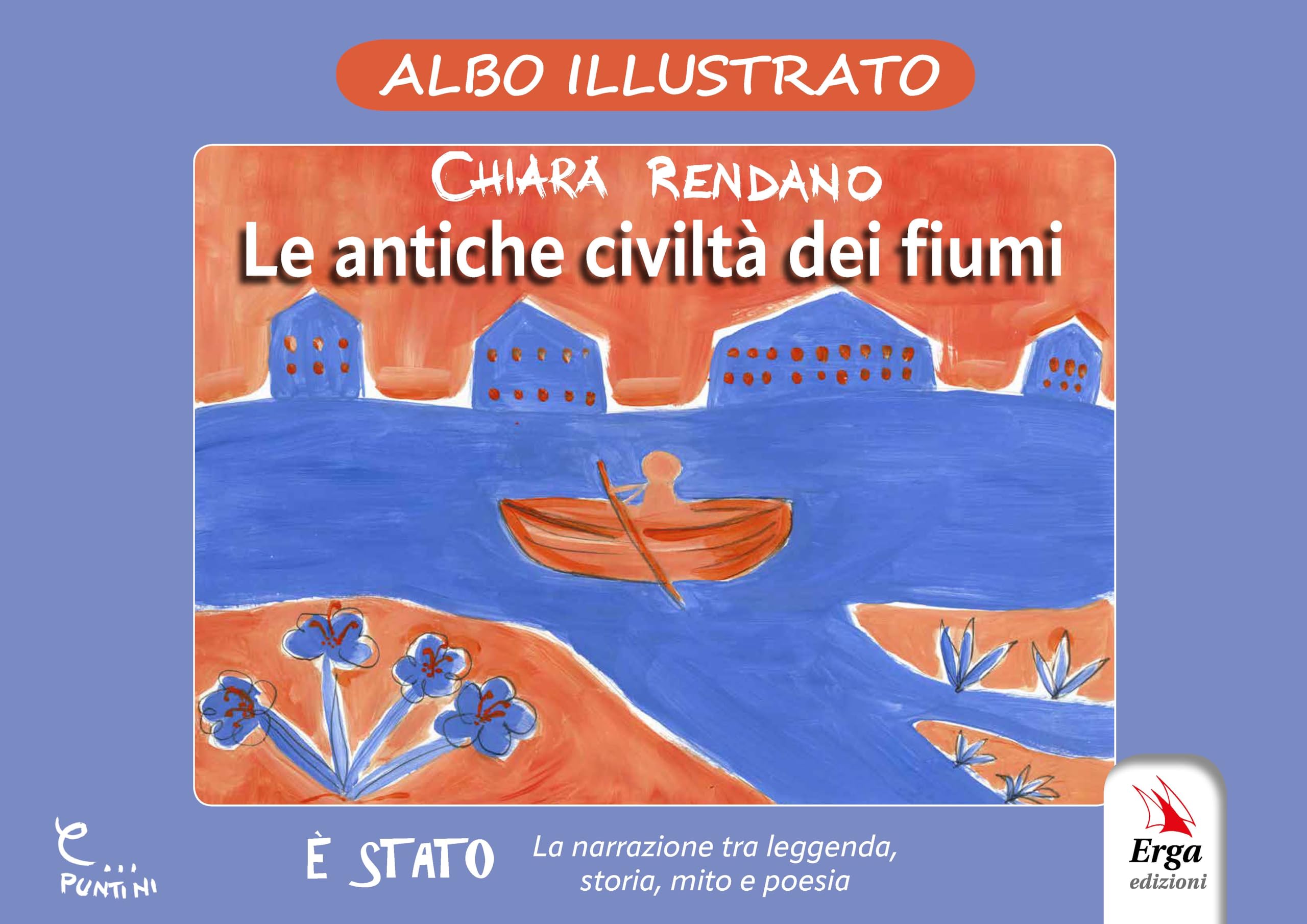 Le Antiche Civiltà Dei Fiumi. Albo Illustrato. Ediz. Illustrata - 4