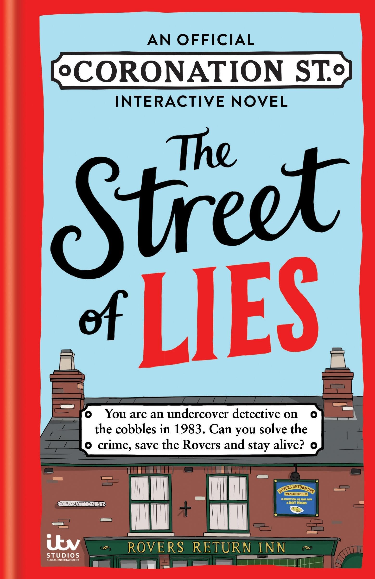 The Street of Lies: An Official Coronation Street Interactive... - 9781788405096