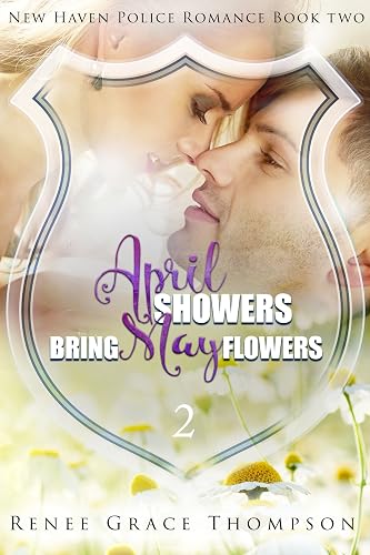 April Showers Bring May Flowers (New Haven Police Romance Book