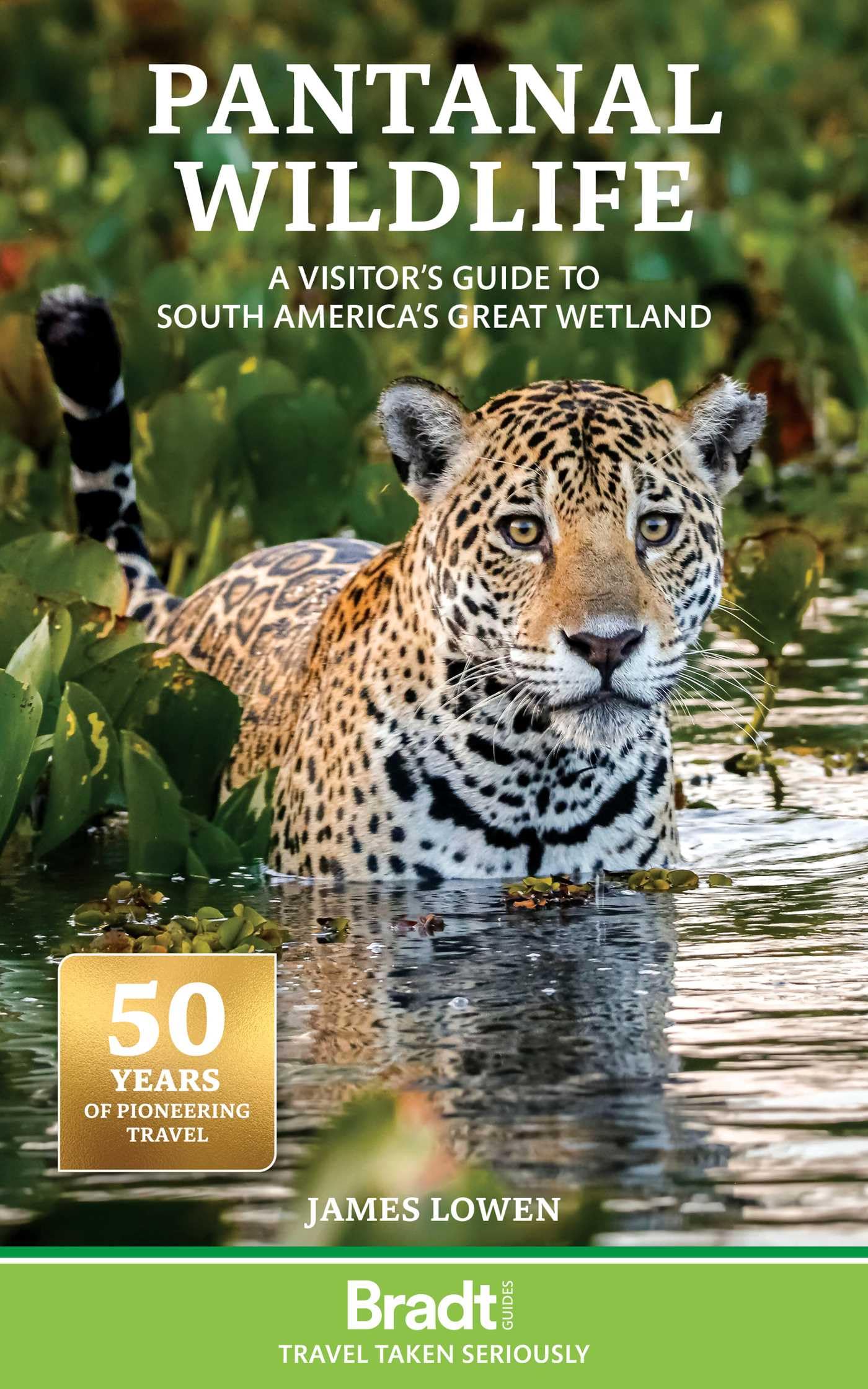 Pantanal Wildlife by James Lowen (Paperback Book)